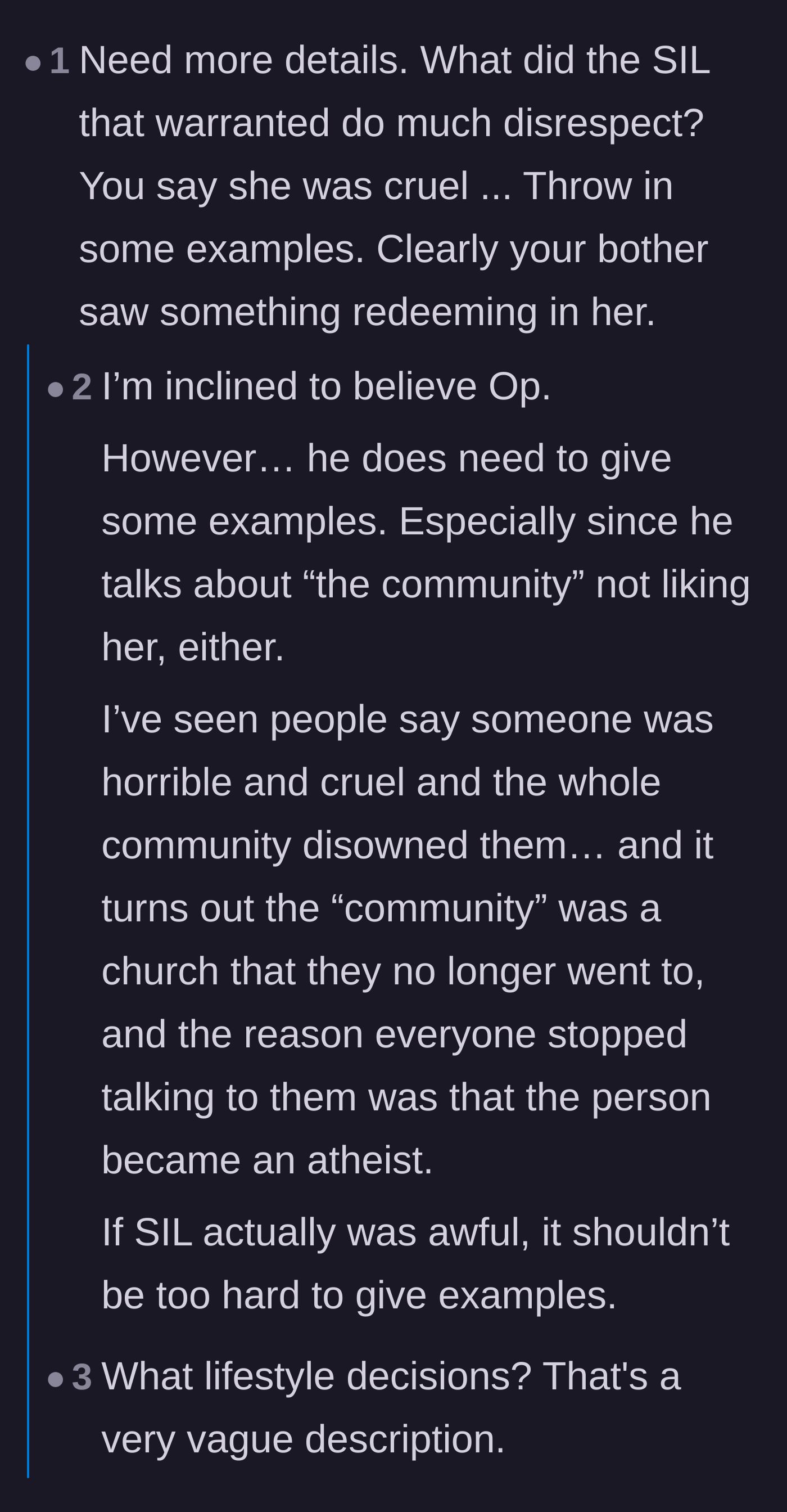 Comment thread 6 - Initial skepticism from readers demanding proof of the sister-in-law's toxic behavior before judging the family.
