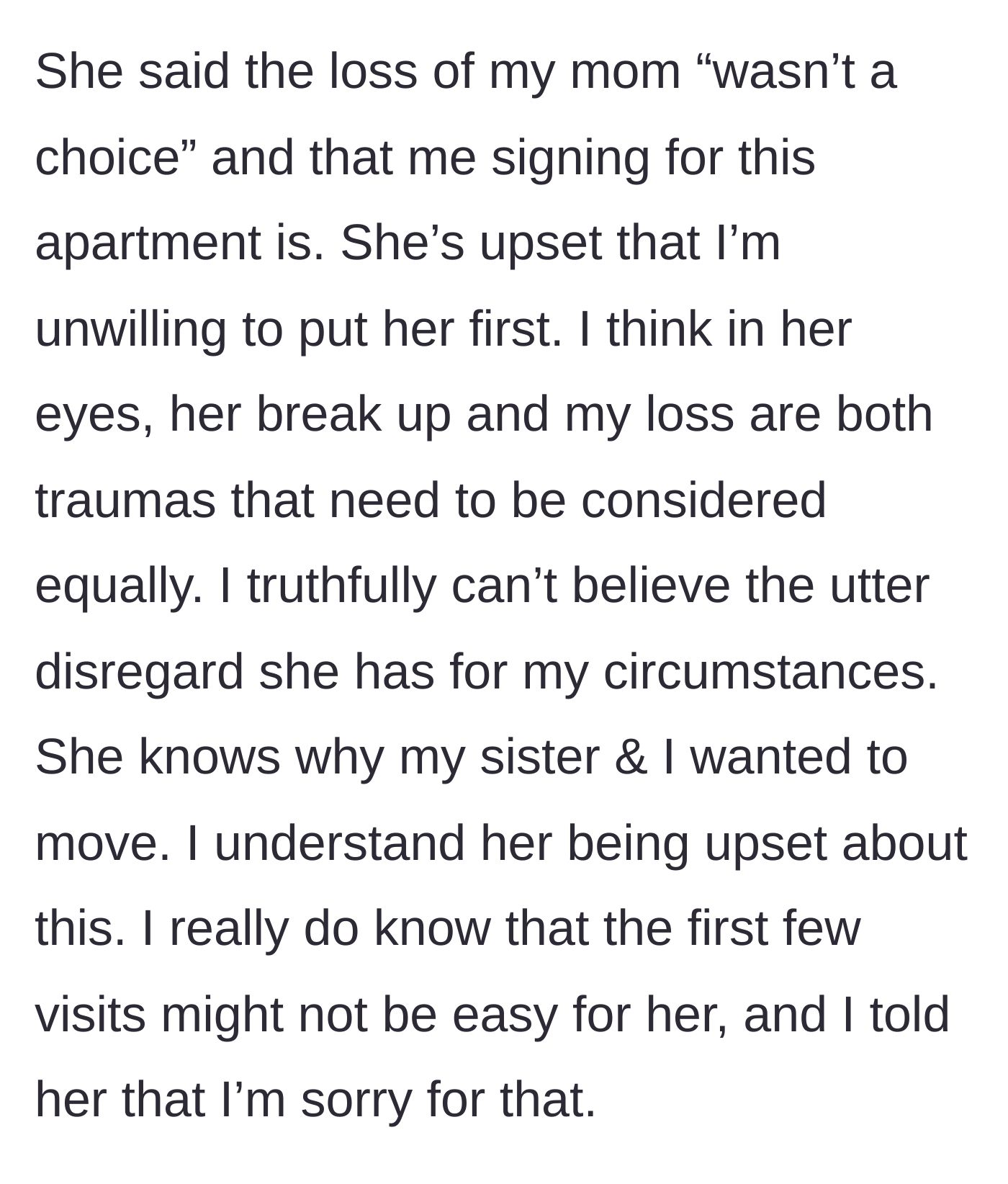 Story part 4 - The friend argues the mother's death wasn't a choice but signing the lease was, ruthlessly demanding her feelings be prioritized over the main character's grief.
