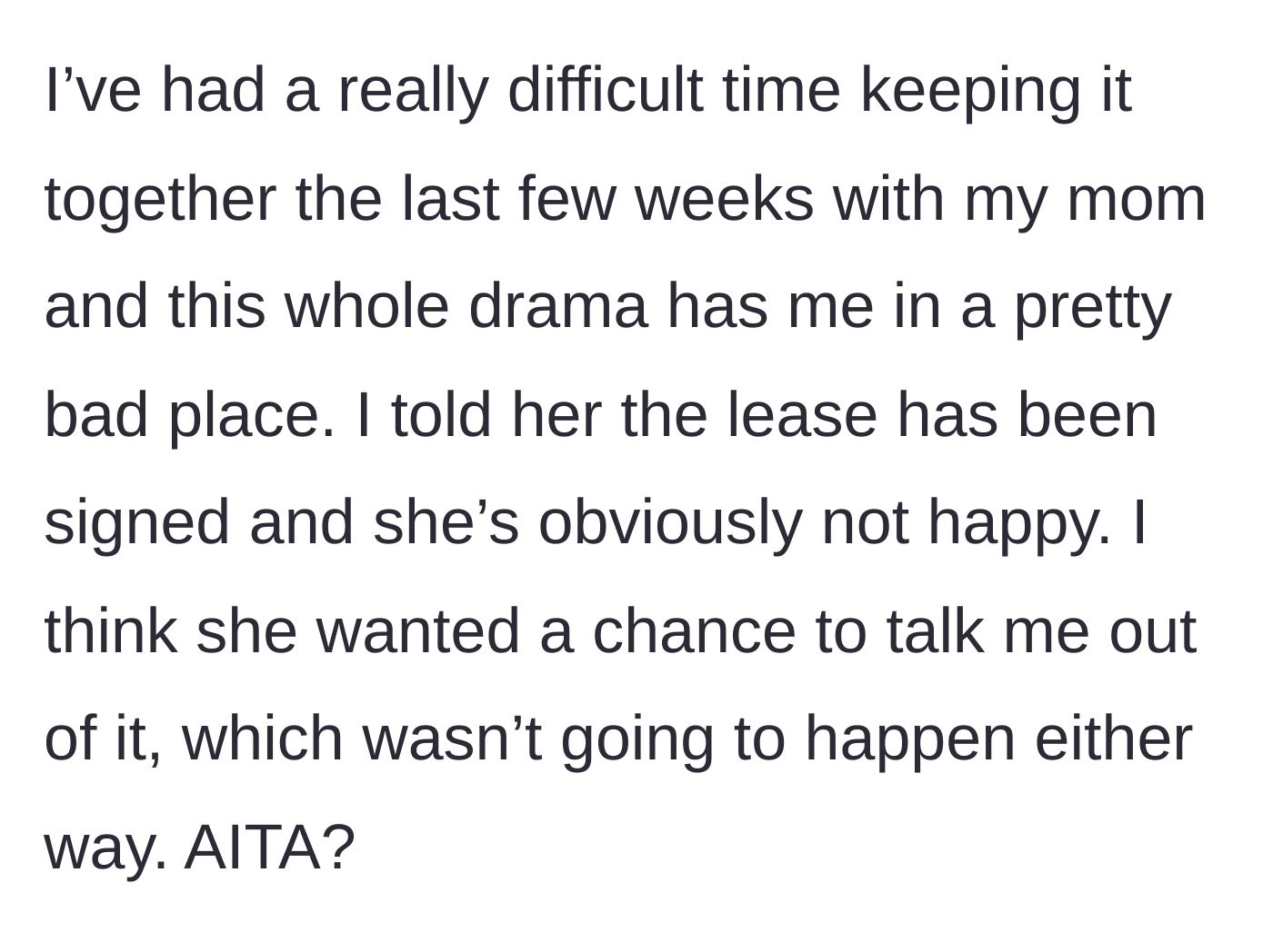 Story part 5 - The grieving main character expresses how severely this manufactured drama is impacting her already fragile mental state while confirming the lease is finalized.