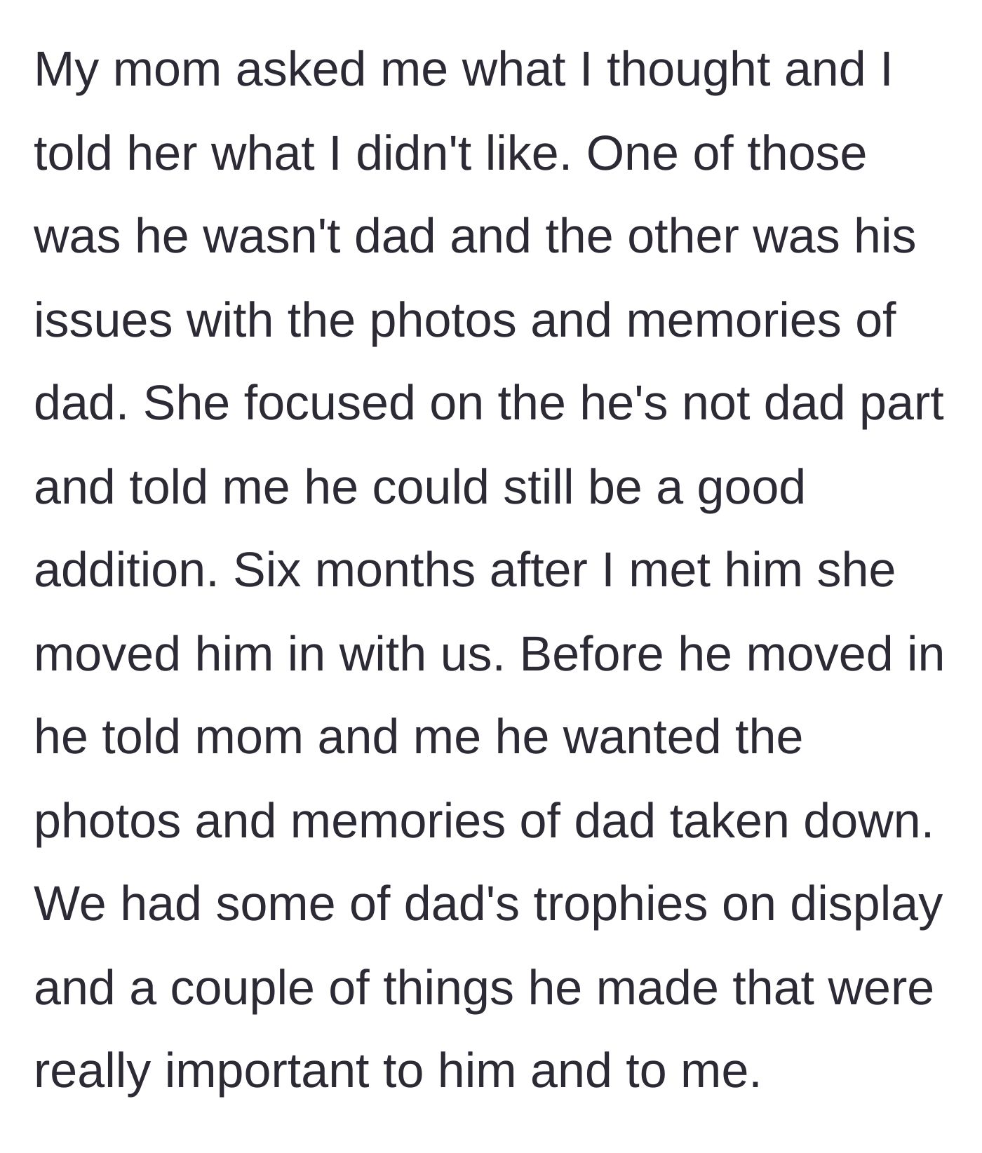 Story part 2 - The daughter voices her concerns about the new partner, but he moves in and demands the late father's memorabilia be hidden away.