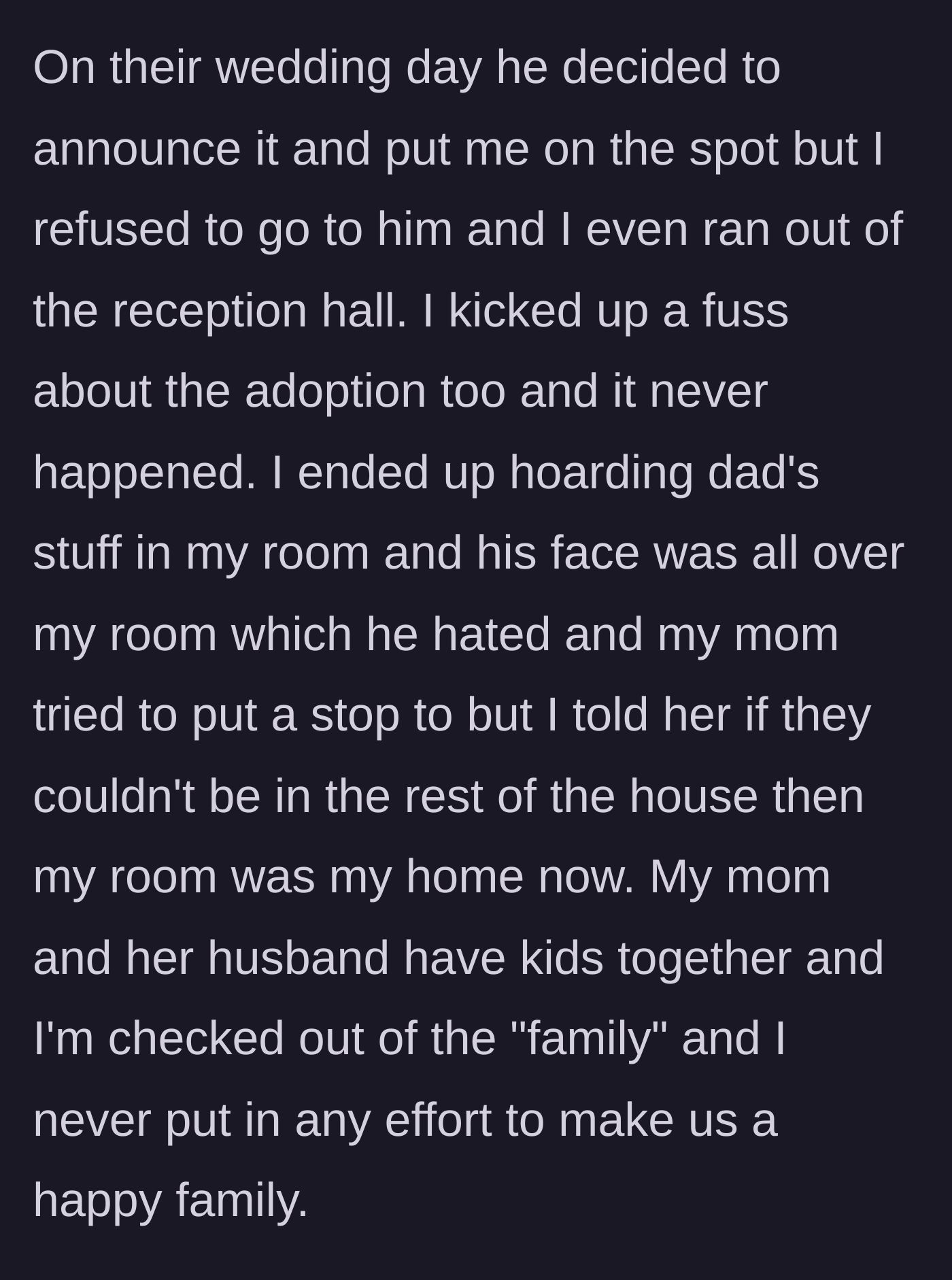 Story part 4 - The stepfather springs a surprise adoption announcement at the wedding, prompting the daughter to flee, after which she isolates herself in her room with her father's belongings.