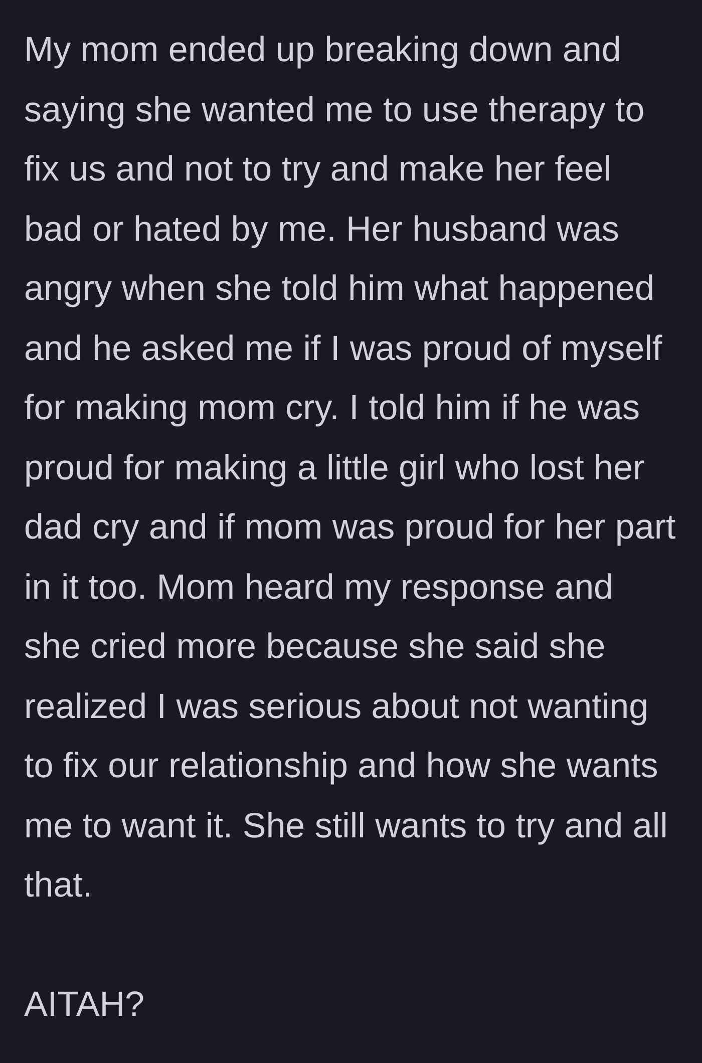 Story part 9 - The mother breaks down in tears, and when the stepfather intervenes, the daughter powerfully reminds them both of the tears she shed as a grieving child.