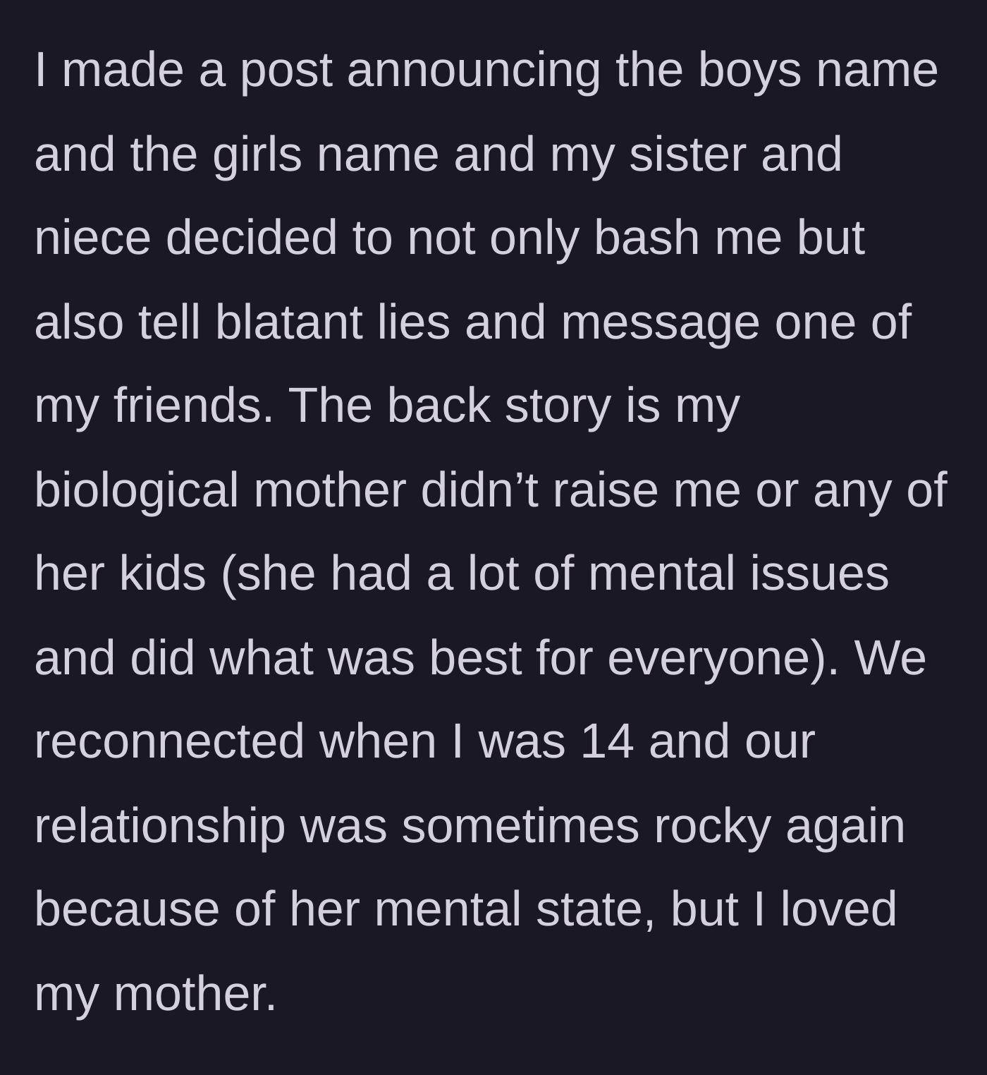 Story part 2 - The pregnant woman announces her baby names online, leading her sister and niece to launch a smear campaign against her, while revealing a complex childhood backstory.