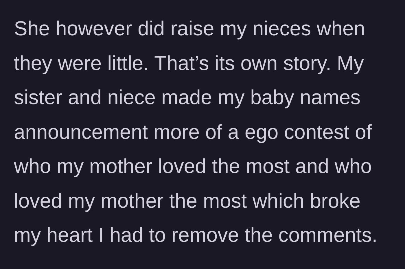 Story part 3 - The sister and niece turn the announcement into a cruel competition over who the late mother loved the most, forcing the pregnant woman to delete their comments.