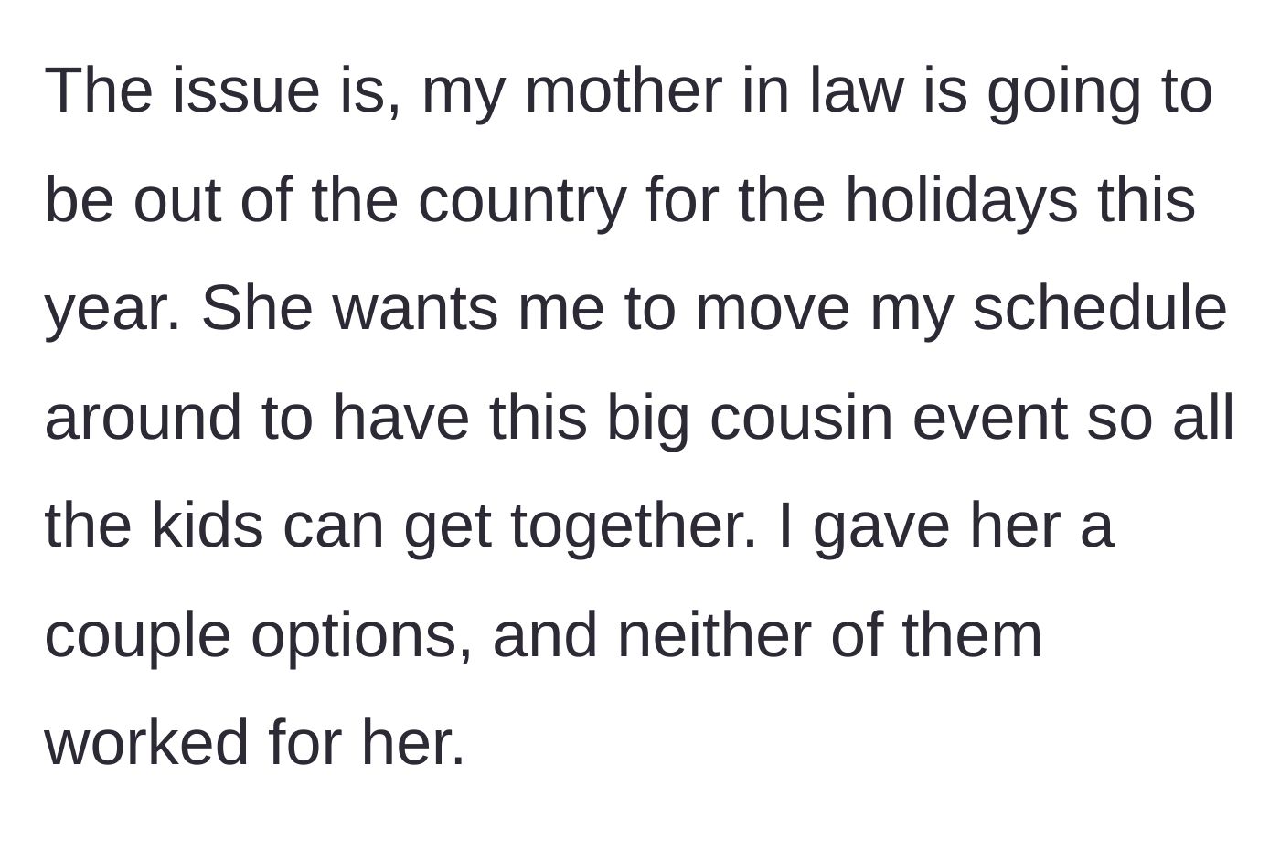 Story part 2 - The mother-in-law demands the birthday trip be rescheduled for a cousin meet-up because she will be traveling during the holidays, rejecting all compromises.