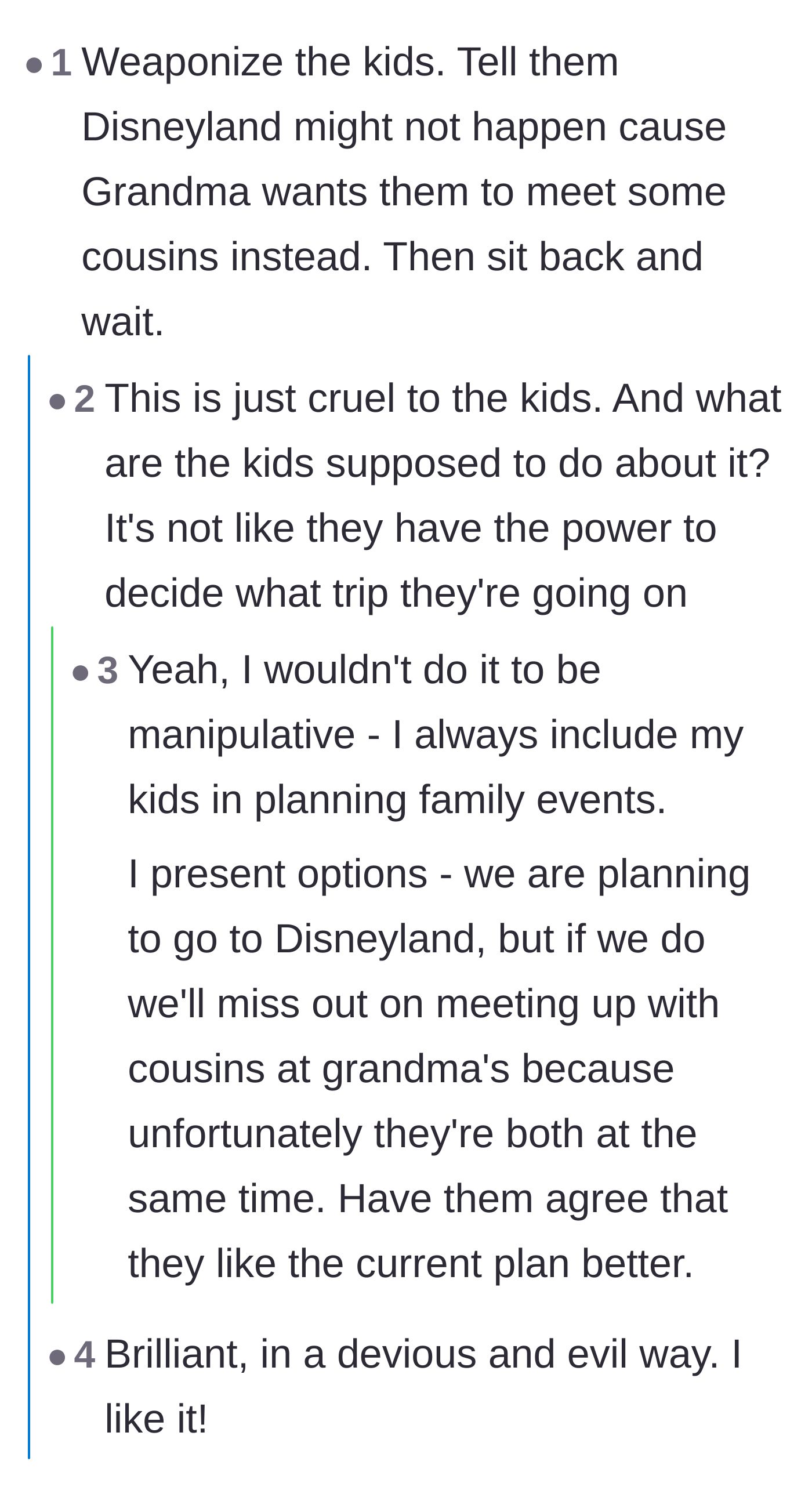 Comment thread 5 - A controversial suggestion to tell the kids that Grandma is trying to cancel Disneyland.