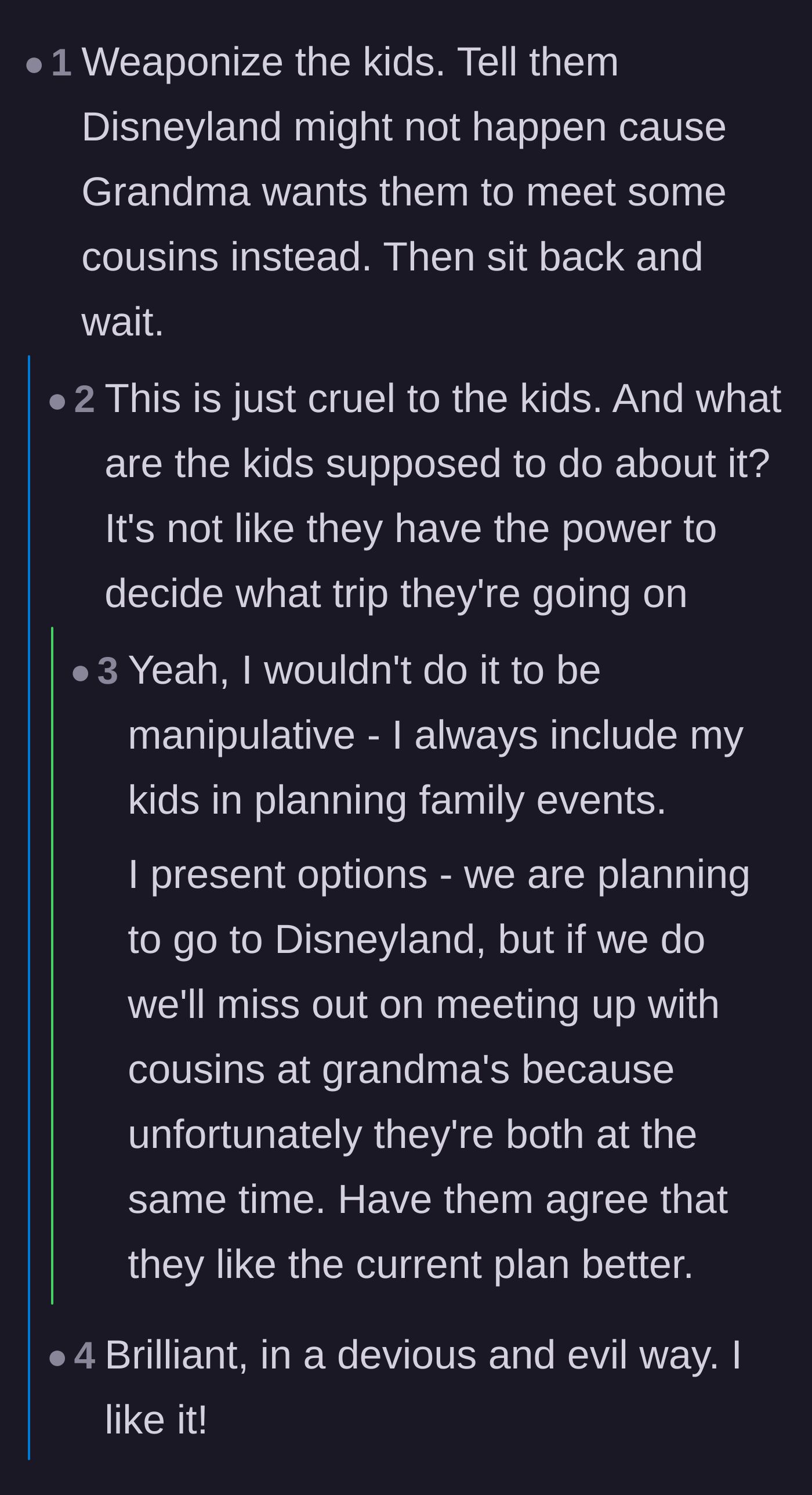Comment thread 5 - A controversial suggestion to tell the kids that Grandma is trying to cancel Disneyland.