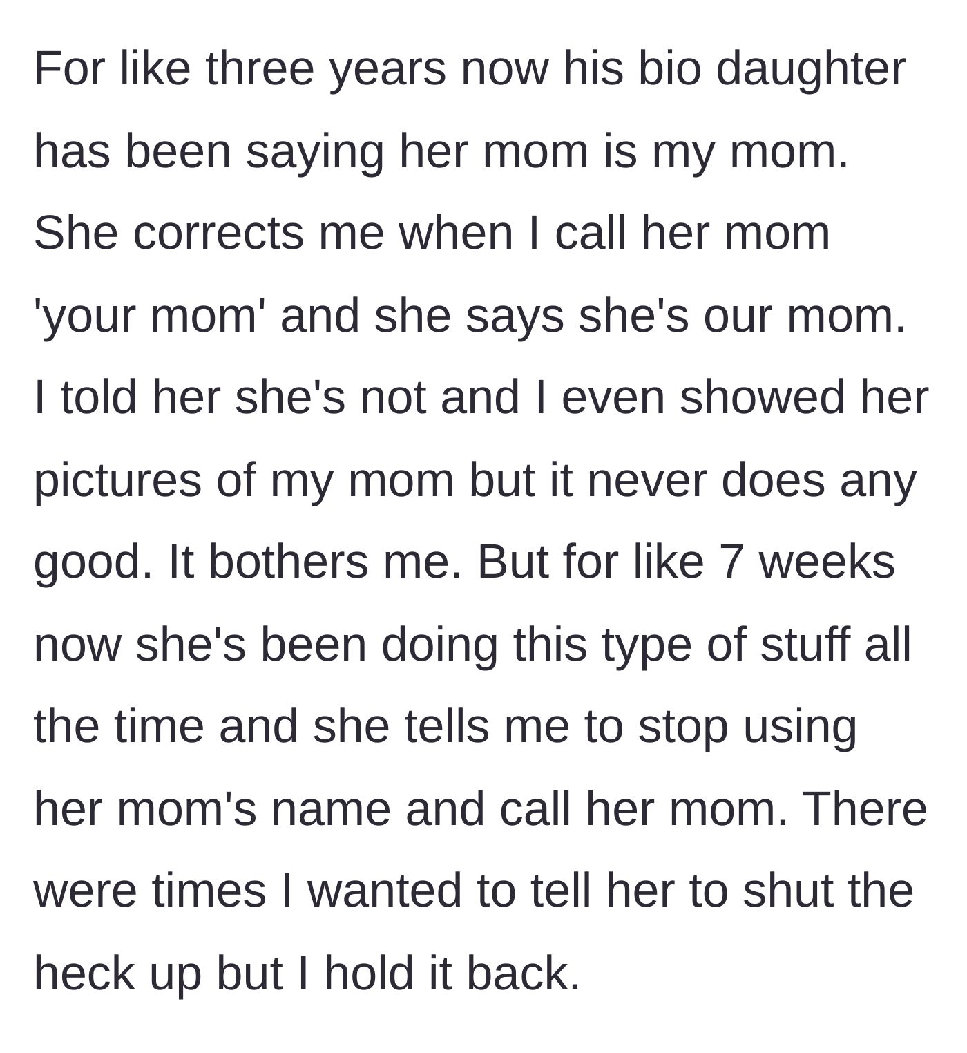 Story part 4 - The 8-year-old half-sister repeatedly insists her mother is also the teenager's mother, refusing to look at photos of the late mom.