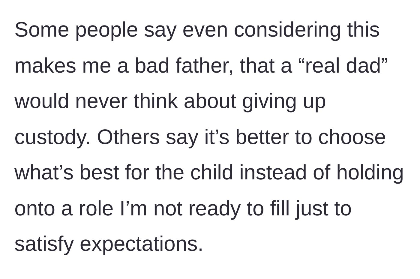 Story part 6 - The father shares the backlash he's received from people calling him a bad father, while others defend his choice to prioritize the child.