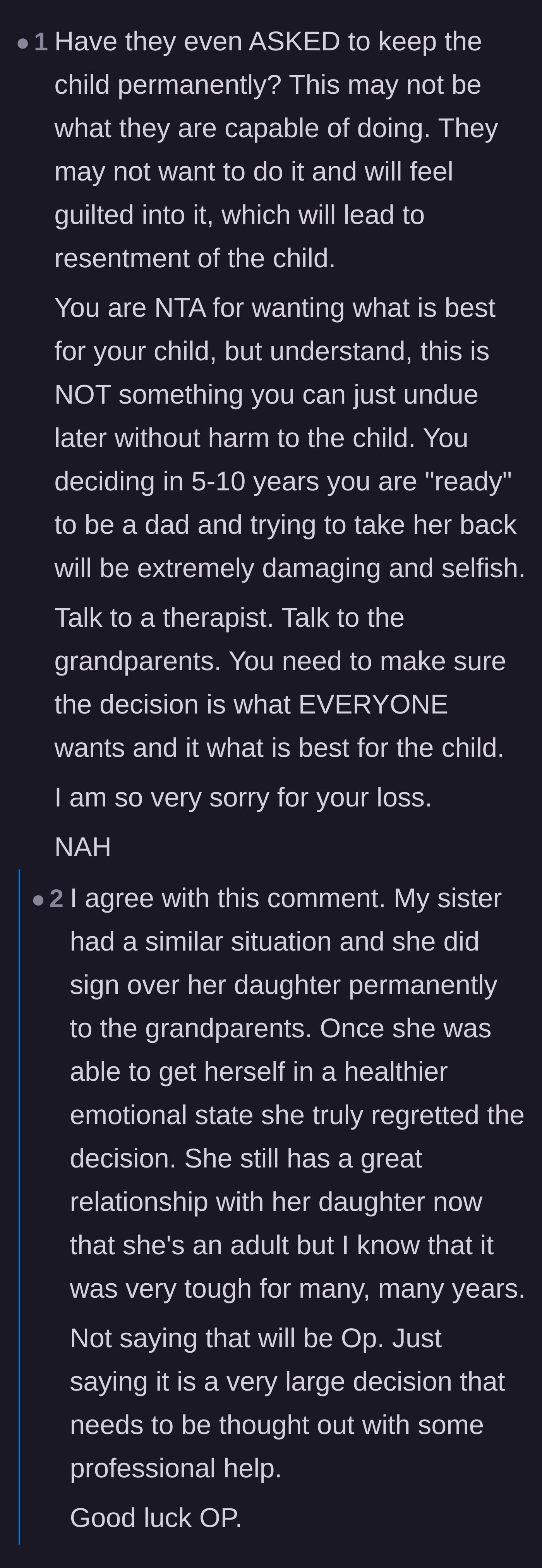 Comment thread 1 - Advice urging the father to keep the custody arrangement temporary instead of making irreversible legal changes while grieving.
