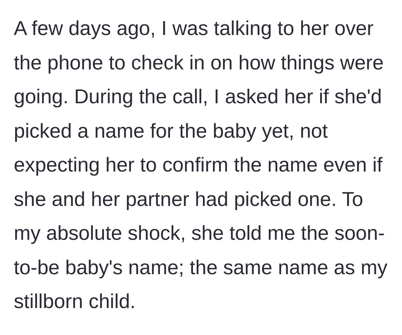 Story part 3 - The sister reveals she is planning to name her new baby after her brother's stillborn daughter.