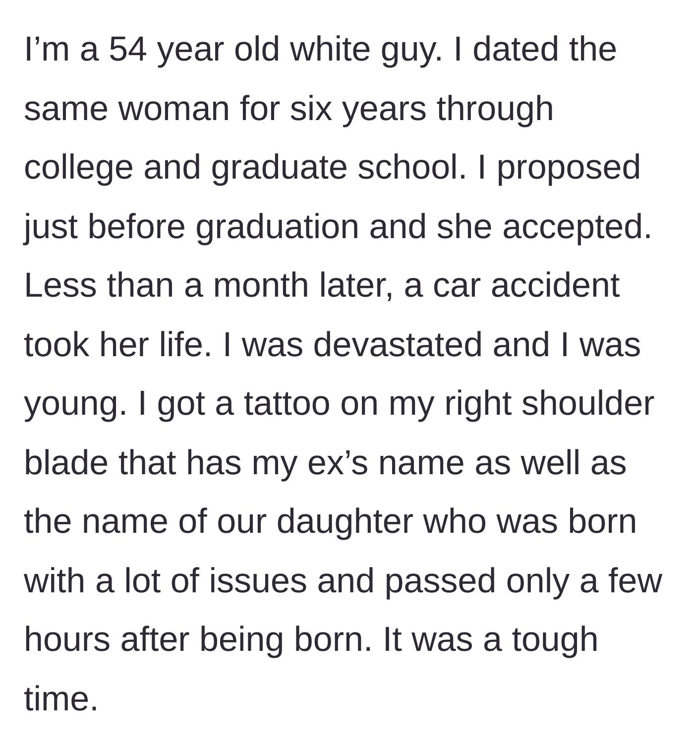 Story part 1 - A 54-year-old man explains his 30-year-old memorial tattoo honoring his late fiancée and newborn daughter who passed away.