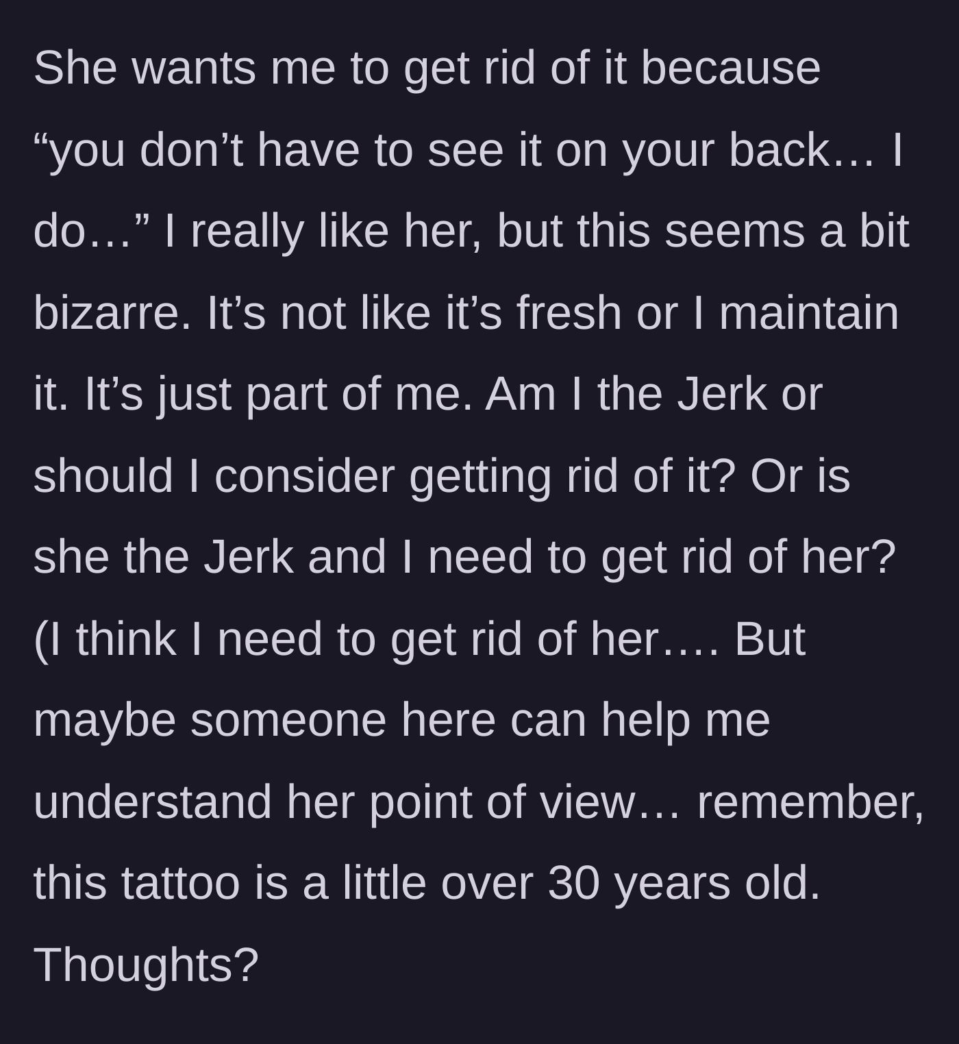 Story part 4 - Jen demands he remove the tattoo because she doesn't want to look at it, prompting him to reconsider the relationship.