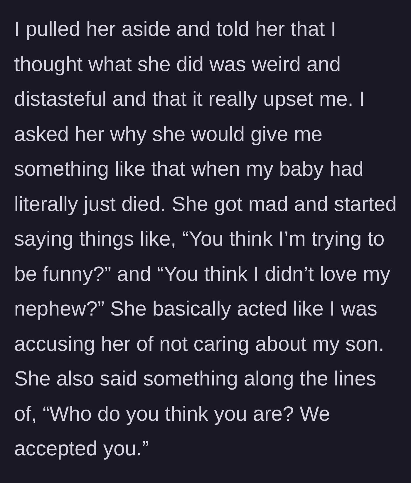 Story part 4 - The mother confronts her sister-in-law privately about the deeply inappropriate gift, only to be met with aggressive deflection and cruel insults.