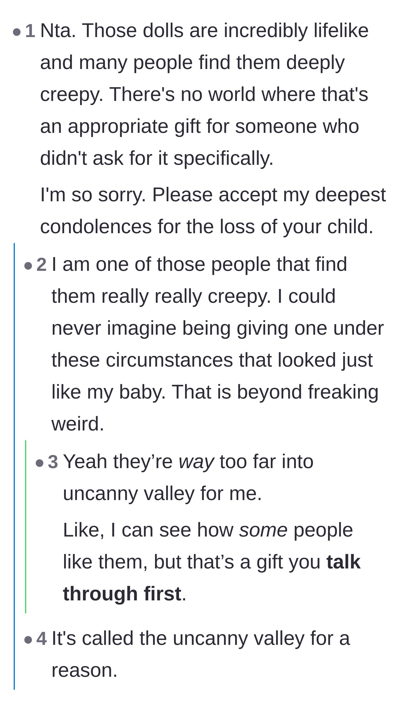 Comment thread 6 - Agreement that hyper-realistic dolls trigger the uncanny valley effect and are inherently distressing to most people.