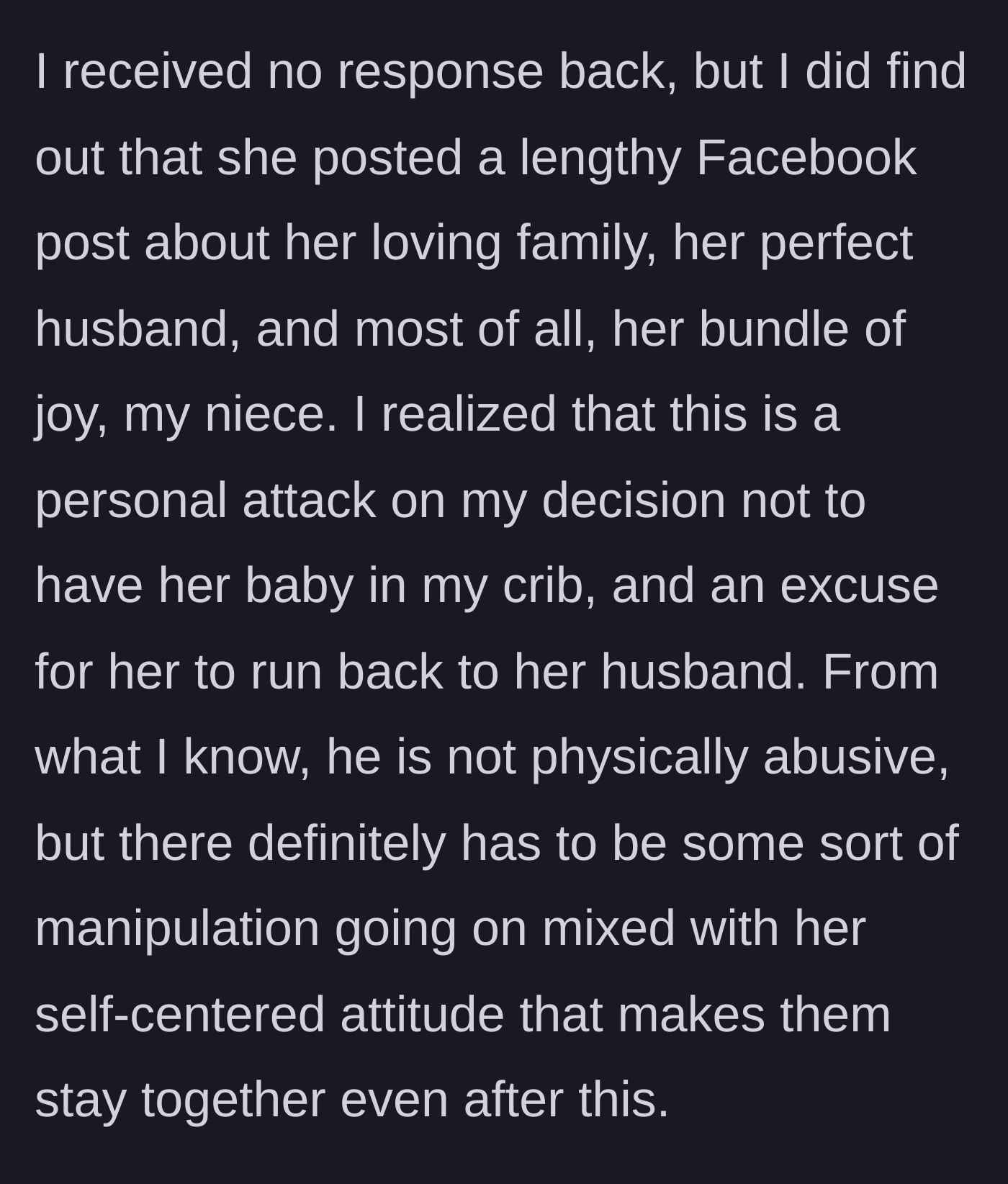 Story part 4 - The author reveals her sister ignored the message but posted a passive-aggressive Facebook update flaunting her 'perfect' family and baby.