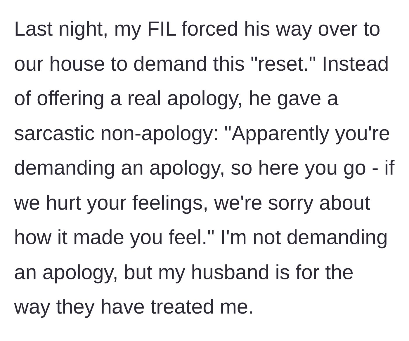 Story part 3 - Father-in-law forces his way into the house to demand a reset and delivers a sarcastic non-apology.