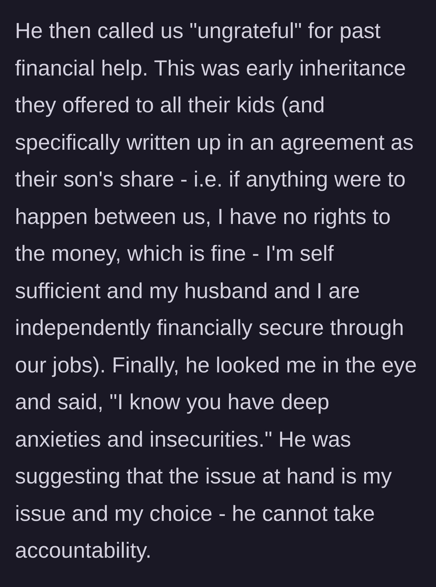 Story part 4 - Father-in-law brings up past financial agreements and accuses the main character of having deep anxieties and insecurities.