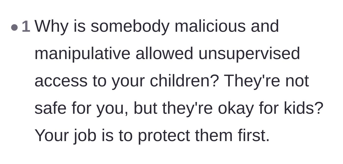 Comment thread 5 - A harsh but necessary reality check about protecting the children from malicious family members.
