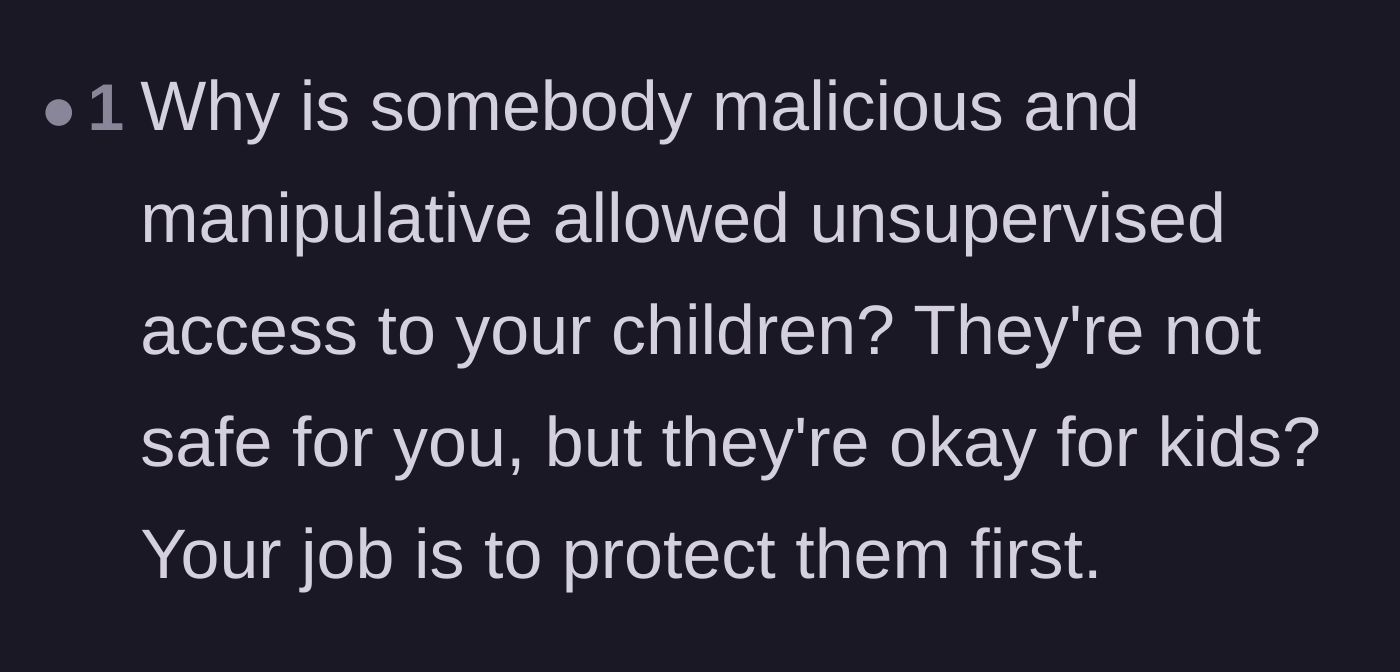 Comment thread 5 - A harsh but necessary reality check about protecting the children from malicious family members.