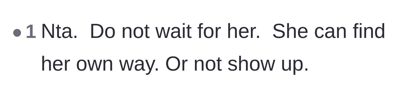 Comment thread 4 - A short, blunt comment simply telling the original poster not to wait for the late friend.