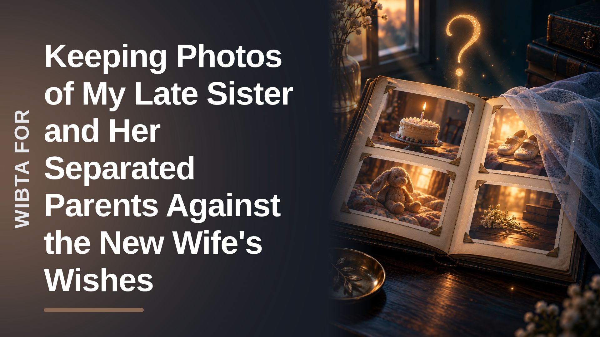 The Grieving Sibling Who Refused To Erase Family History For An Entitled Stepmother