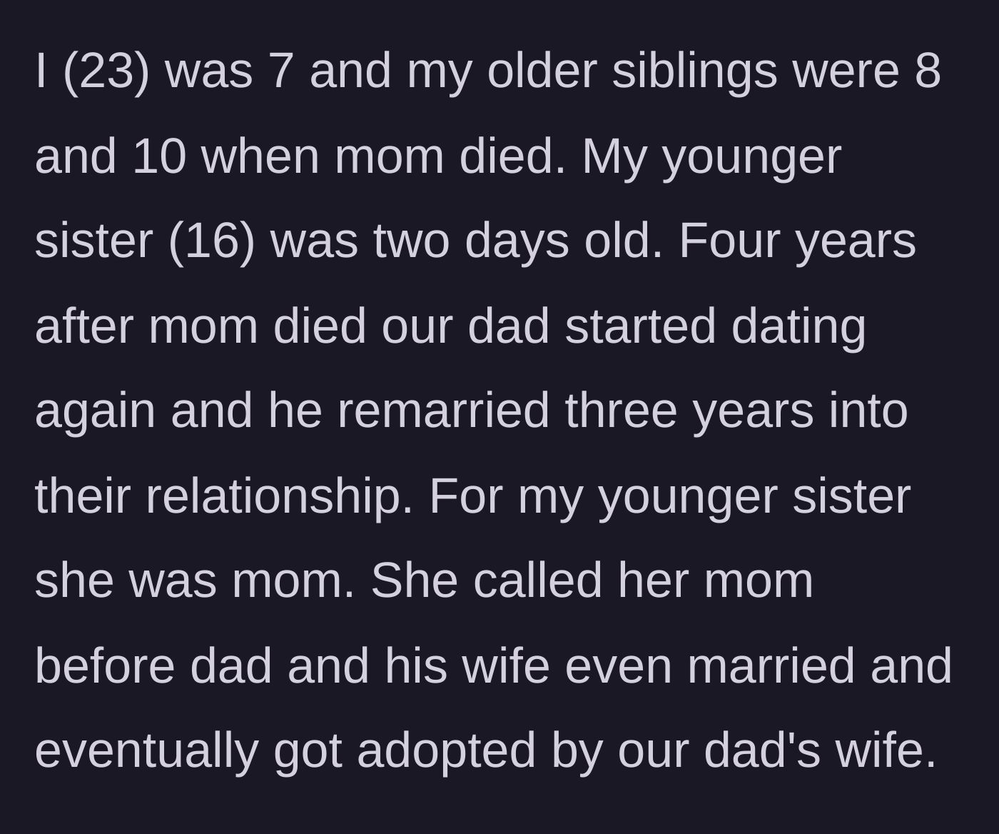 Story part 1 - Background on the mother's death and the dad's remarriage, explaining why the youngest sister only knows the stepmother.
