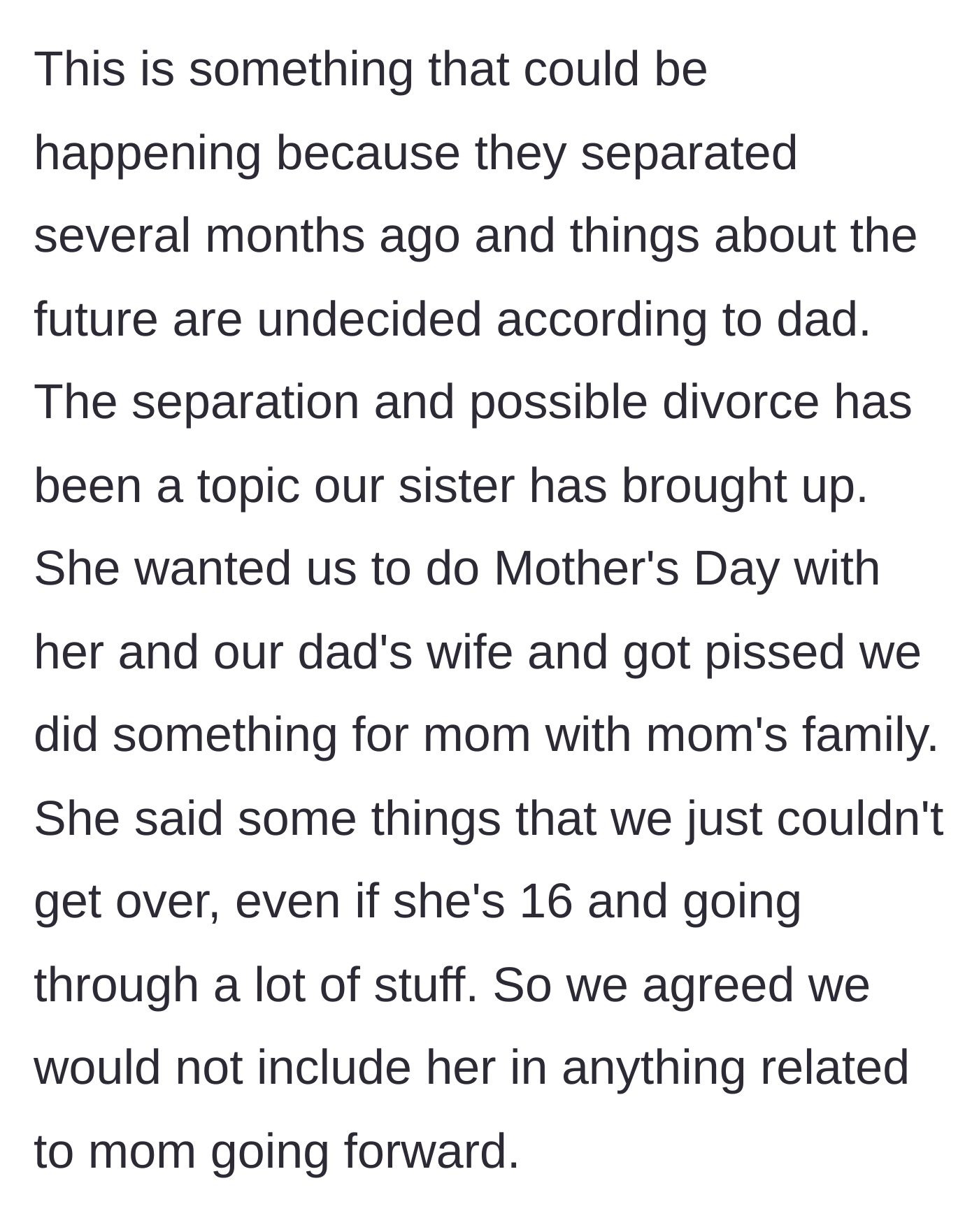 Story part 5 - The parents separate. The sister demands Mother's Day for the stepmother, gets angry they honor their late mom, leading to her exclusion.