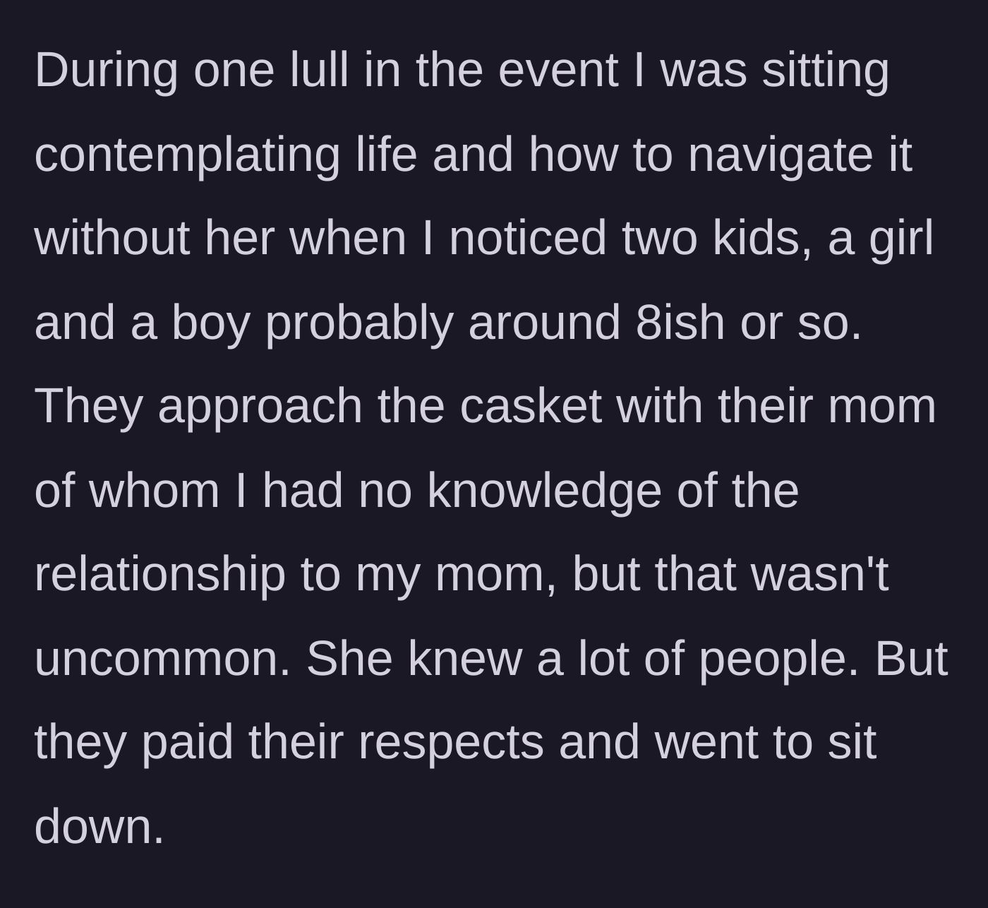 Story part 3 - A mother and her two young children approaching an open casket.