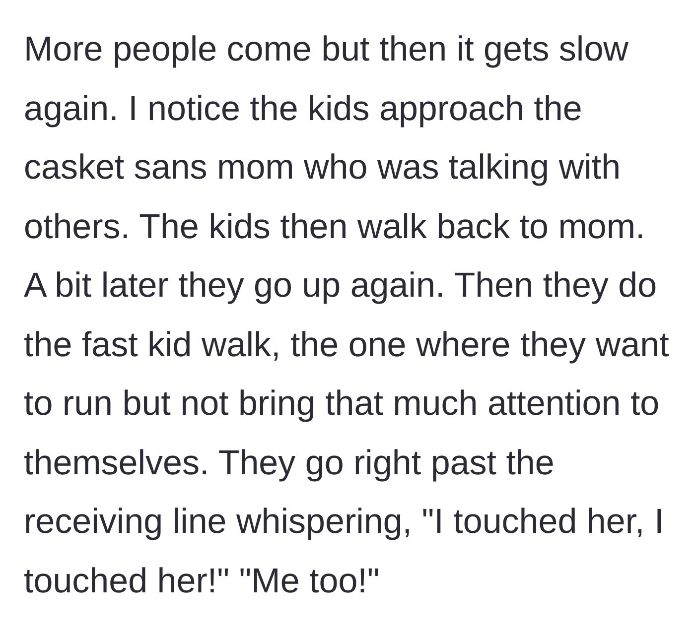Story part 4 - Two unsupervised children scurrying past the receiving line and whispering to each other.