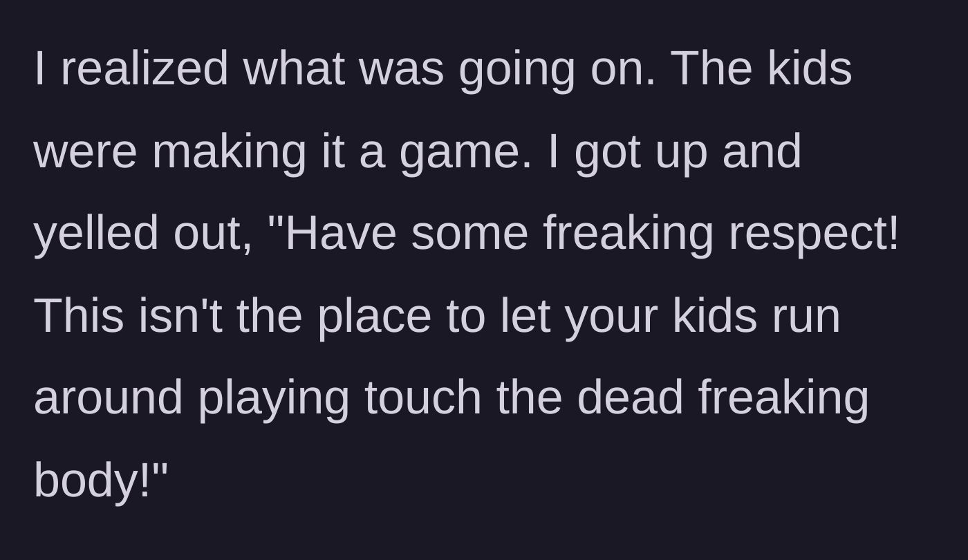 Story part 5 - A grieving teenager standing up and yelling across the funeral home.