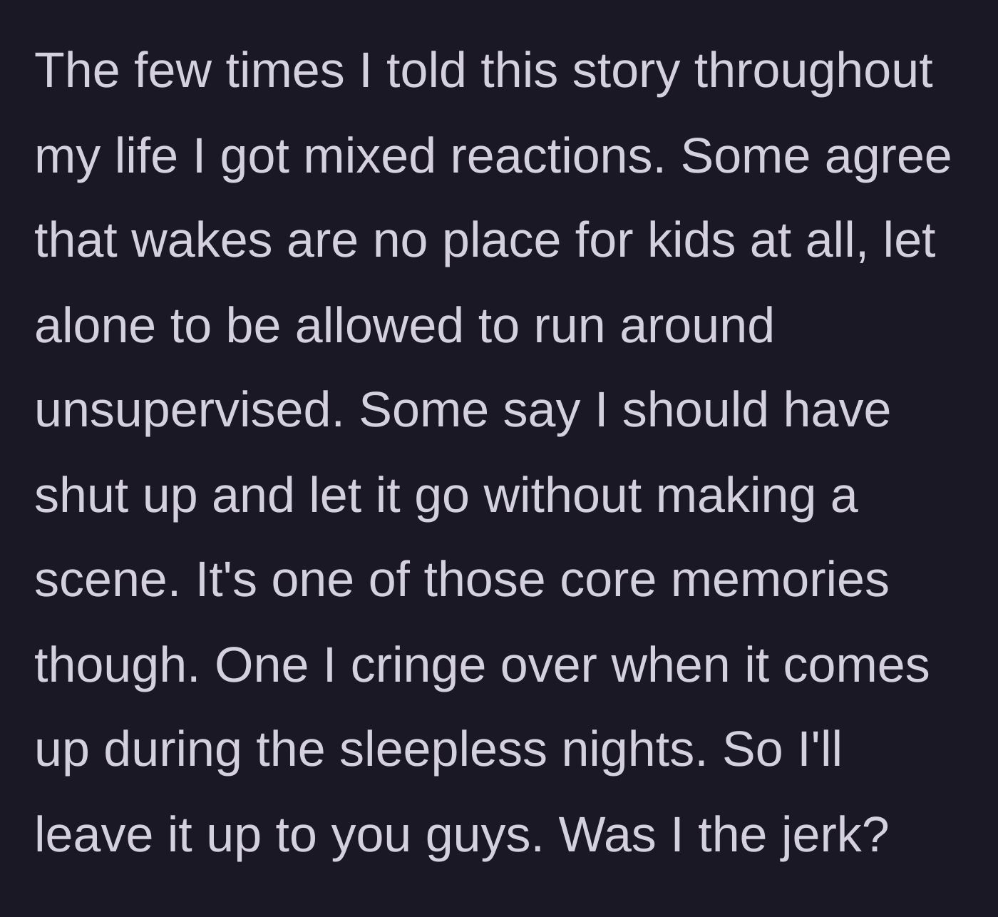 Story part 8 - An adult reflecting on his past actions during a sleepless night.