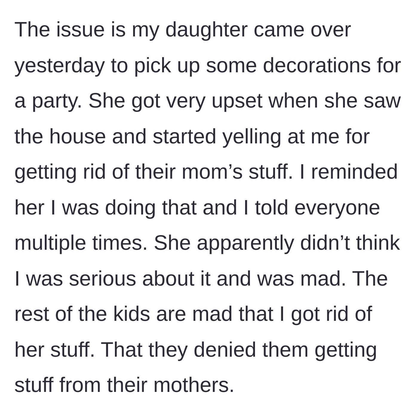 Story part 5 - An adult daughter shouting defensively at her parent amidst a newly cleared, deeply quiet living space.