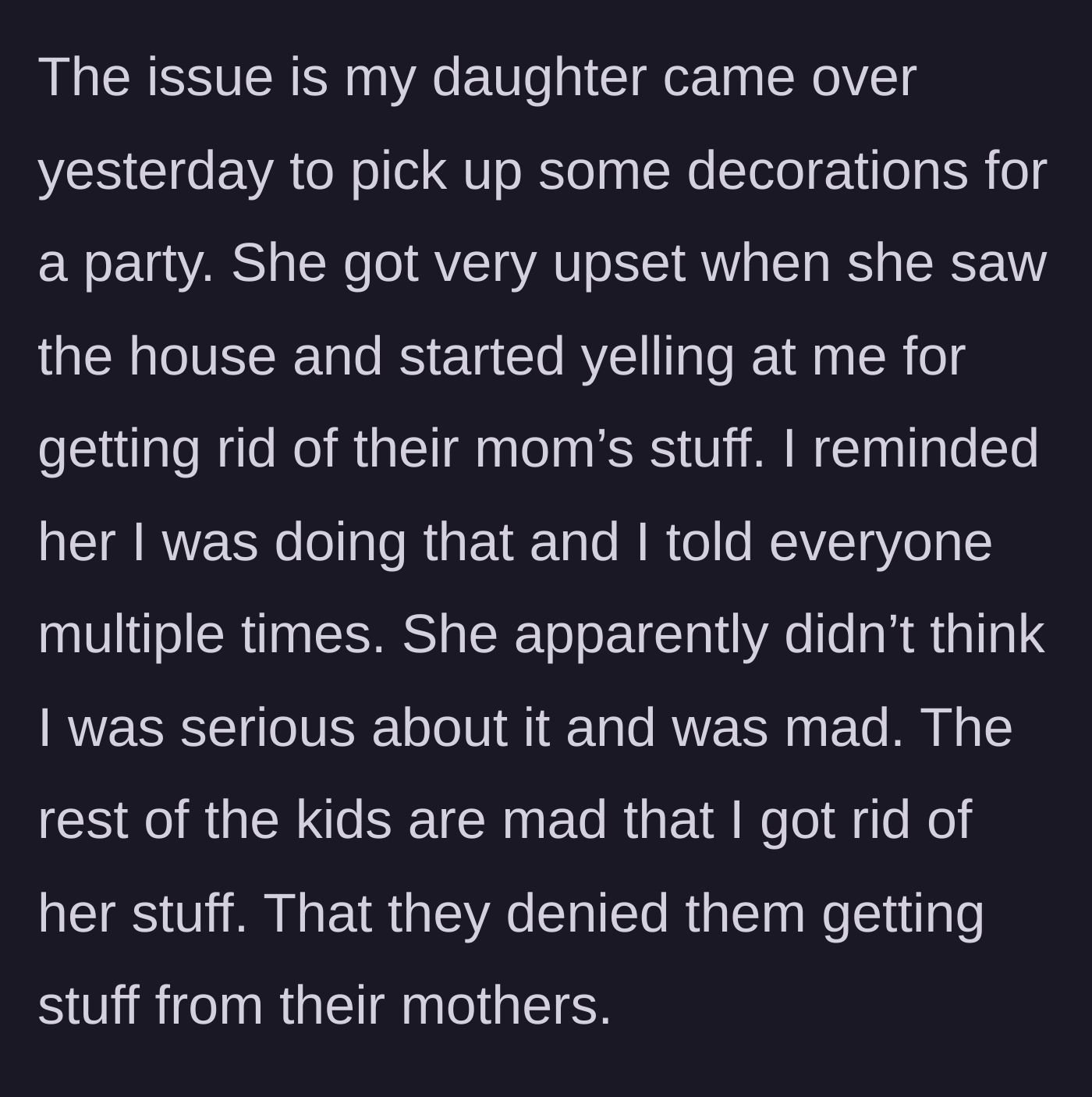 Story part 5 - An adult daughter shouting defensively at her parent amidst a newly cleared, deeply quiet living space.