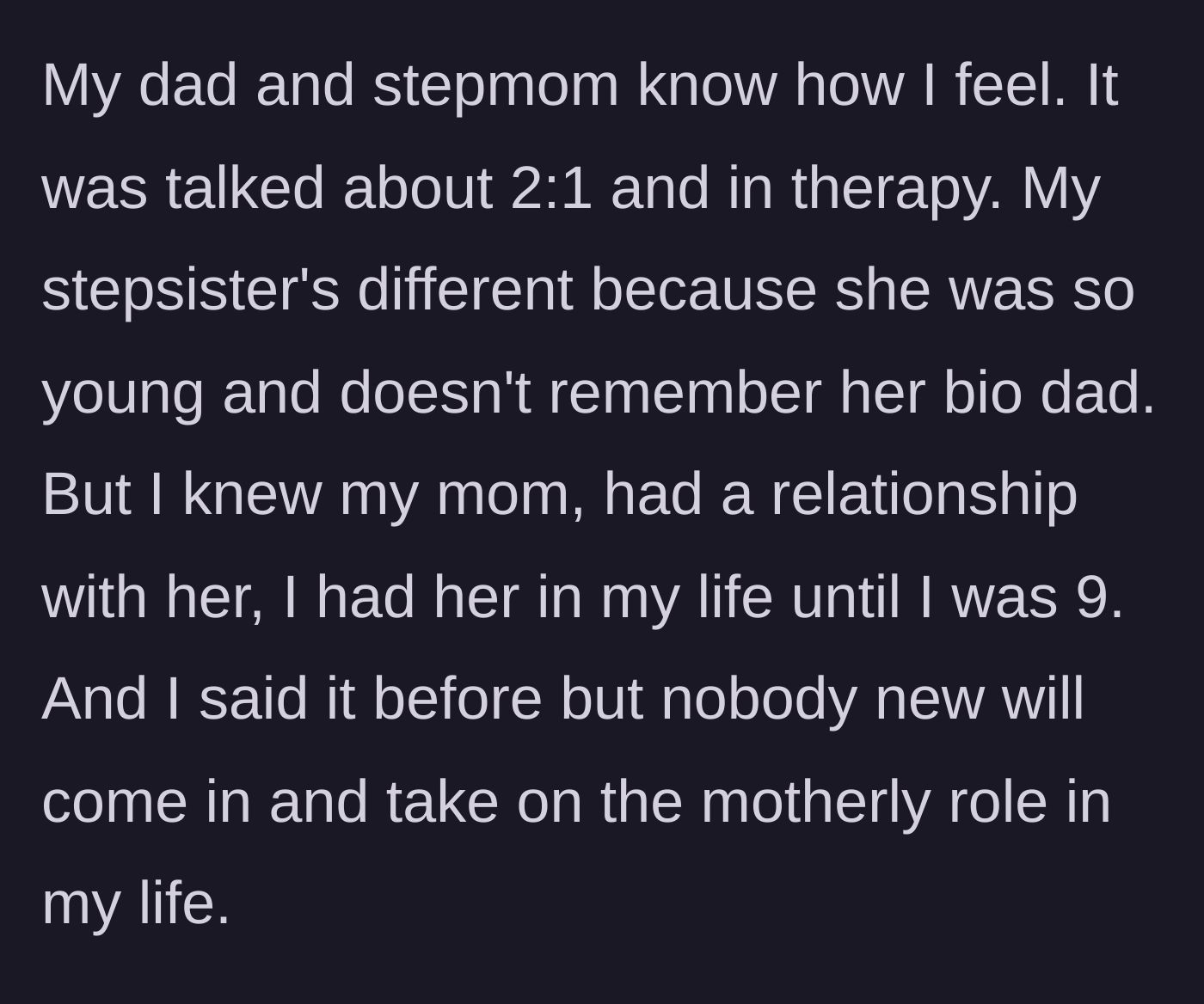 Story part 5 - The teen reveals her biological mother died when she was nine, noting that her dad and stepmom already know her strict boundaries from previous therapy sessions.