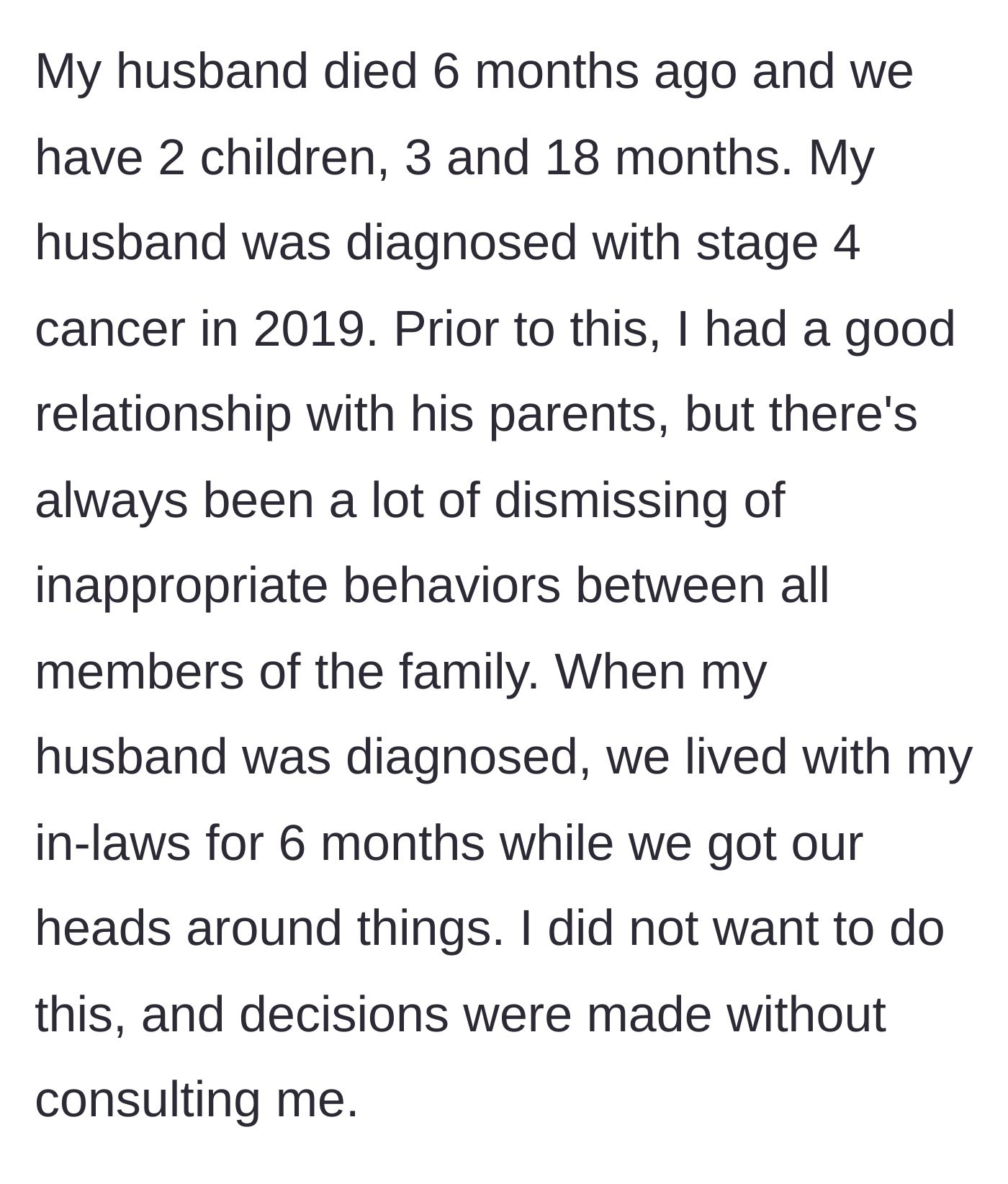 Story part 1 - A wife recounts her husband's devastating cancer diagnosis and their forced, suffocating move into her in-laws' home.