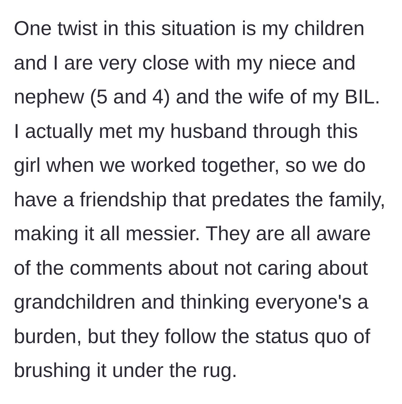 Story part 9 - A painful complication emerges involving a close, pre-existing friendship with a sister-in-law who prefers to ignore the toxic family dynamics.