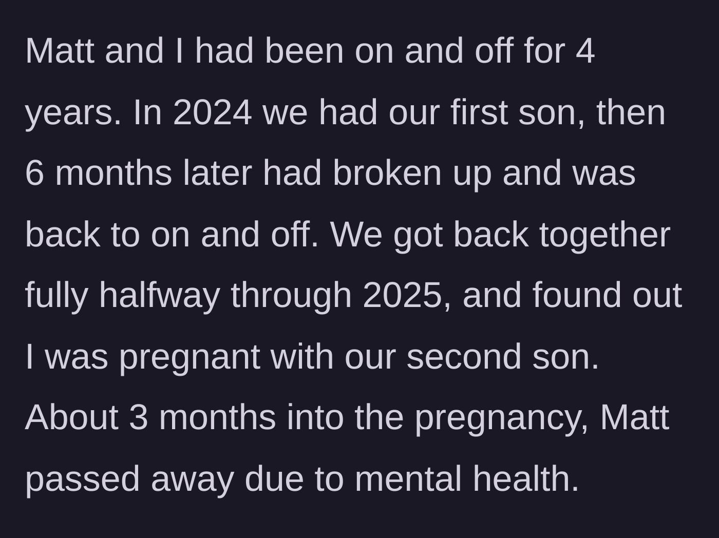 Story part 2 - The backstory of the couple's relationship, the birth of their first child, and the tragic passing of the 22-year-old fiancé during her second pregnancy.