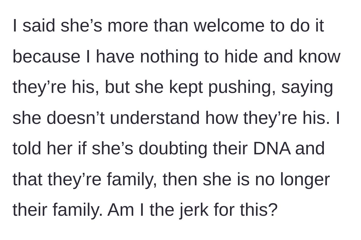 Story part 5 - The young mother offering to let the mother-in-law pay for a DNA test, but ultimately cutting her off when the older woman refuses to accept the truth.