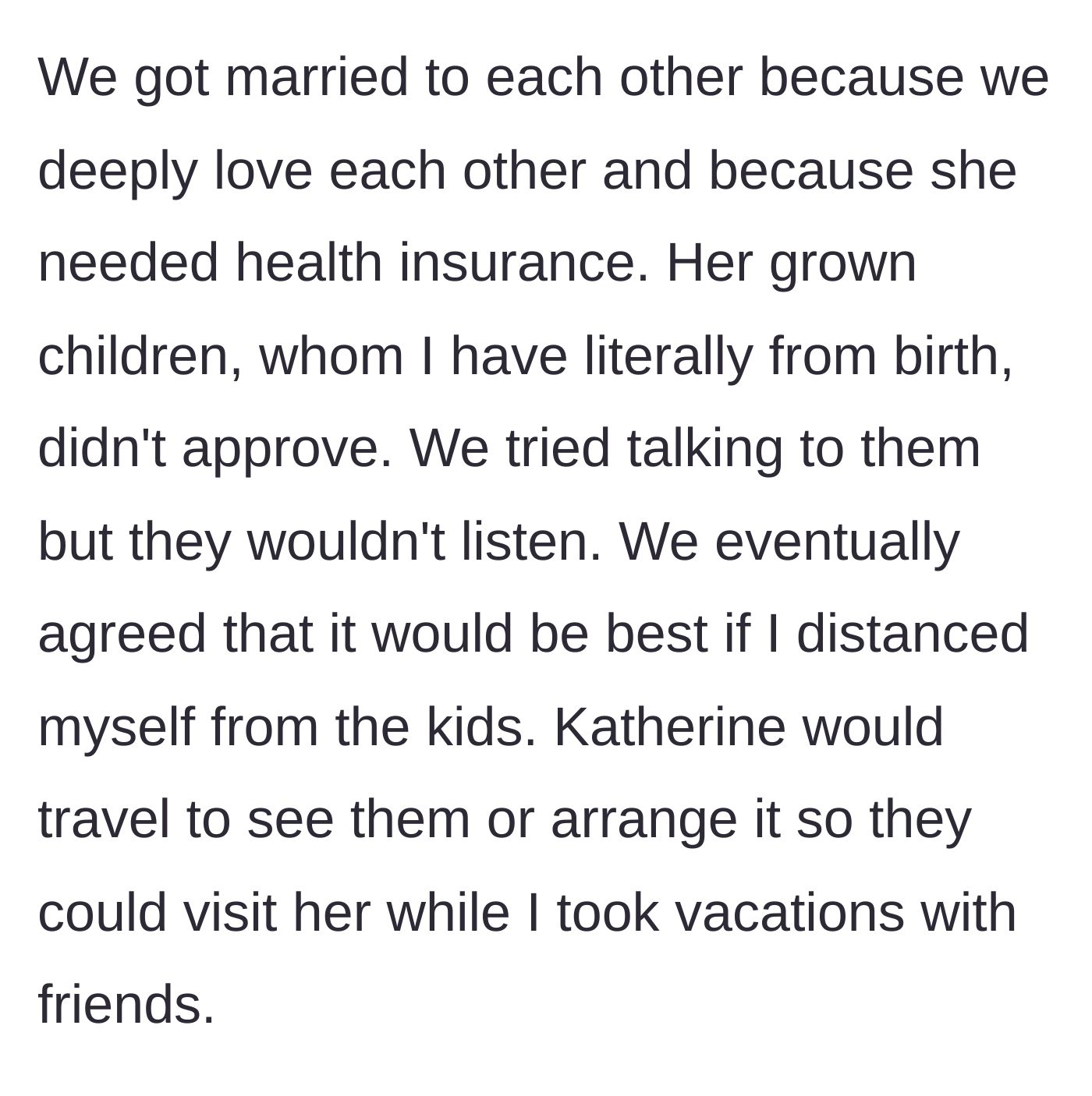 Story part 2 - The pragmatic marriage for health insurance and the kids' subsequent rejection.