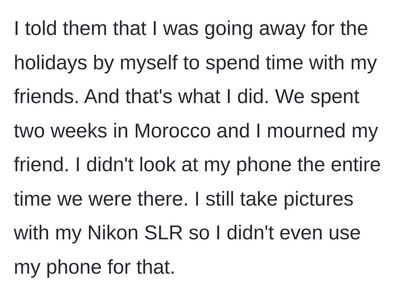 Story part 6 - The widower taking a solo mourning trip to Morocco completely off the grid.