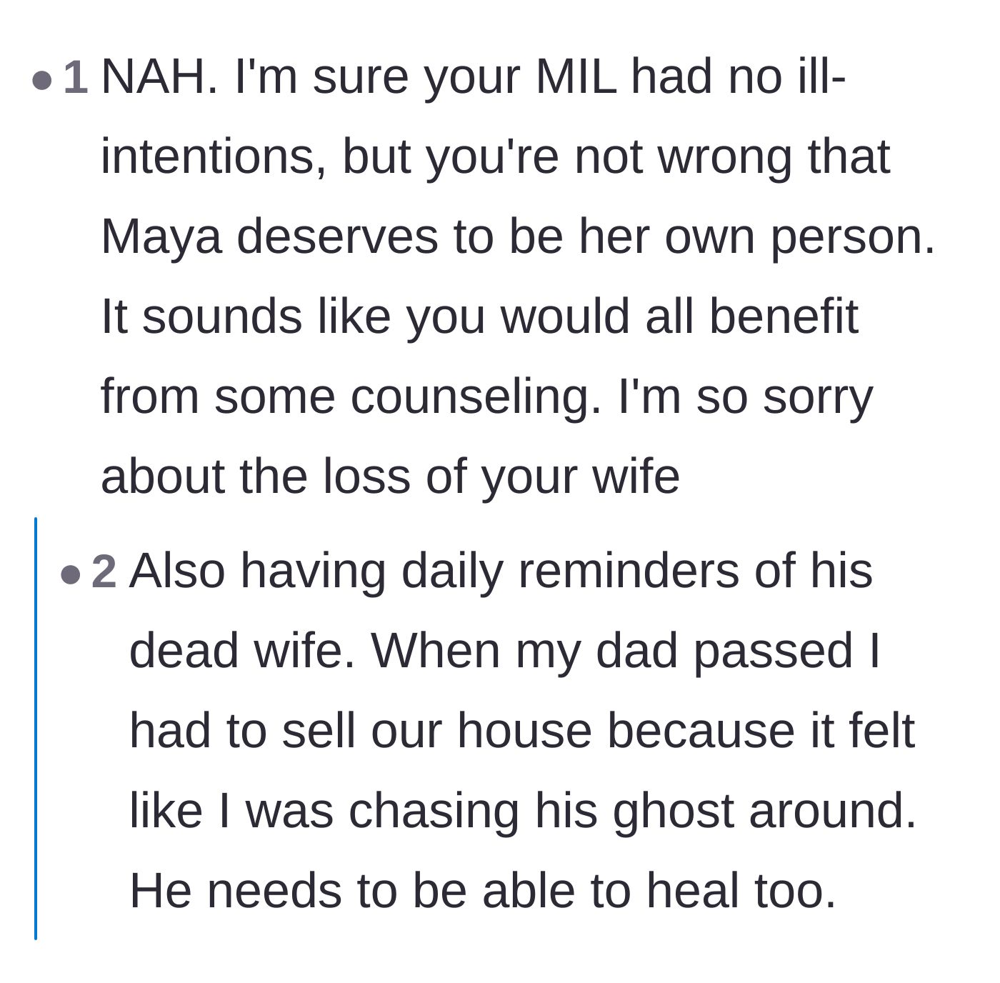 Comment thread 1 - Advice on seeking counseling and recognizing that the father also needs space to heal without constant, painful reminders of his loss.