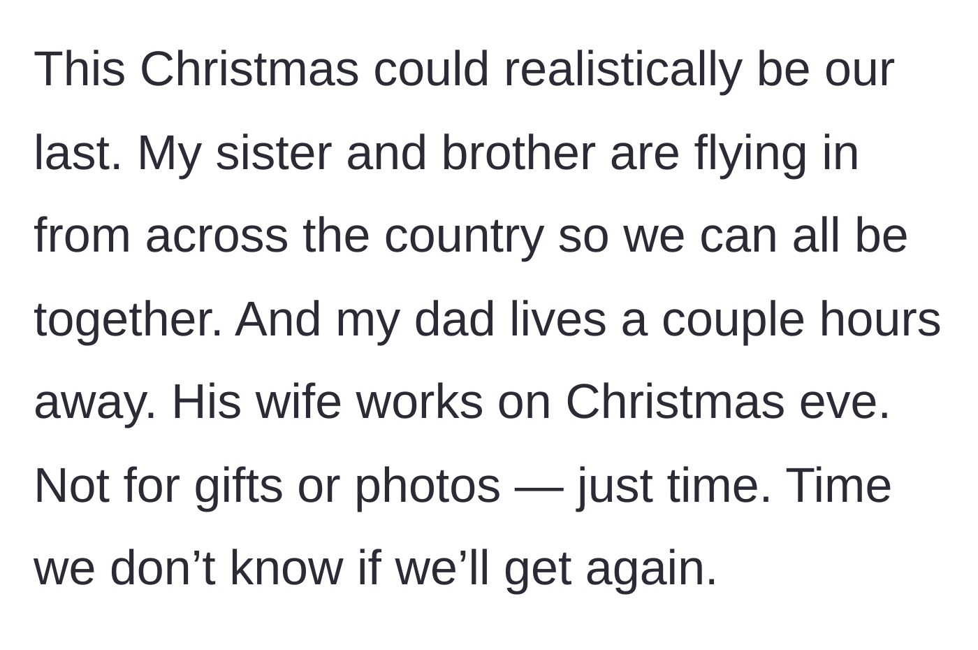 Story part 2 - The family prepares for what might be their last Christmas together, with relatives flying in just to spend precious time.