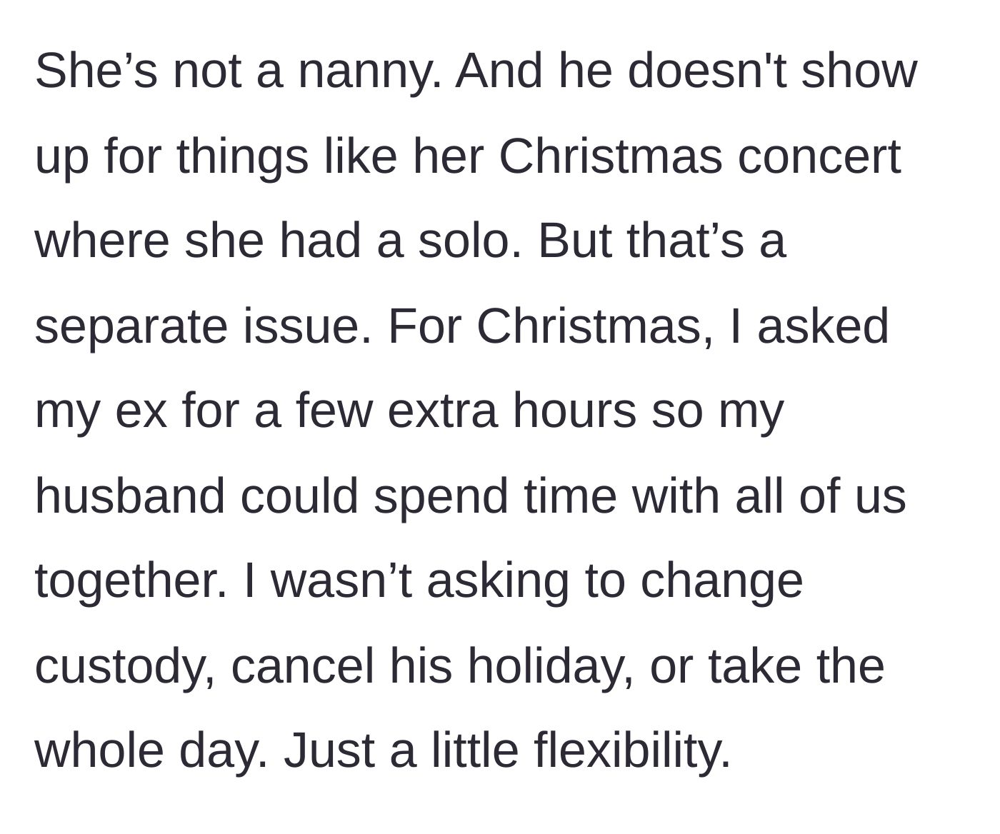 Story part 4 - The mother explains she simply asked her ex for a few extra hours on Christmas so the whole family, including her daughter, could be with her dying husband.