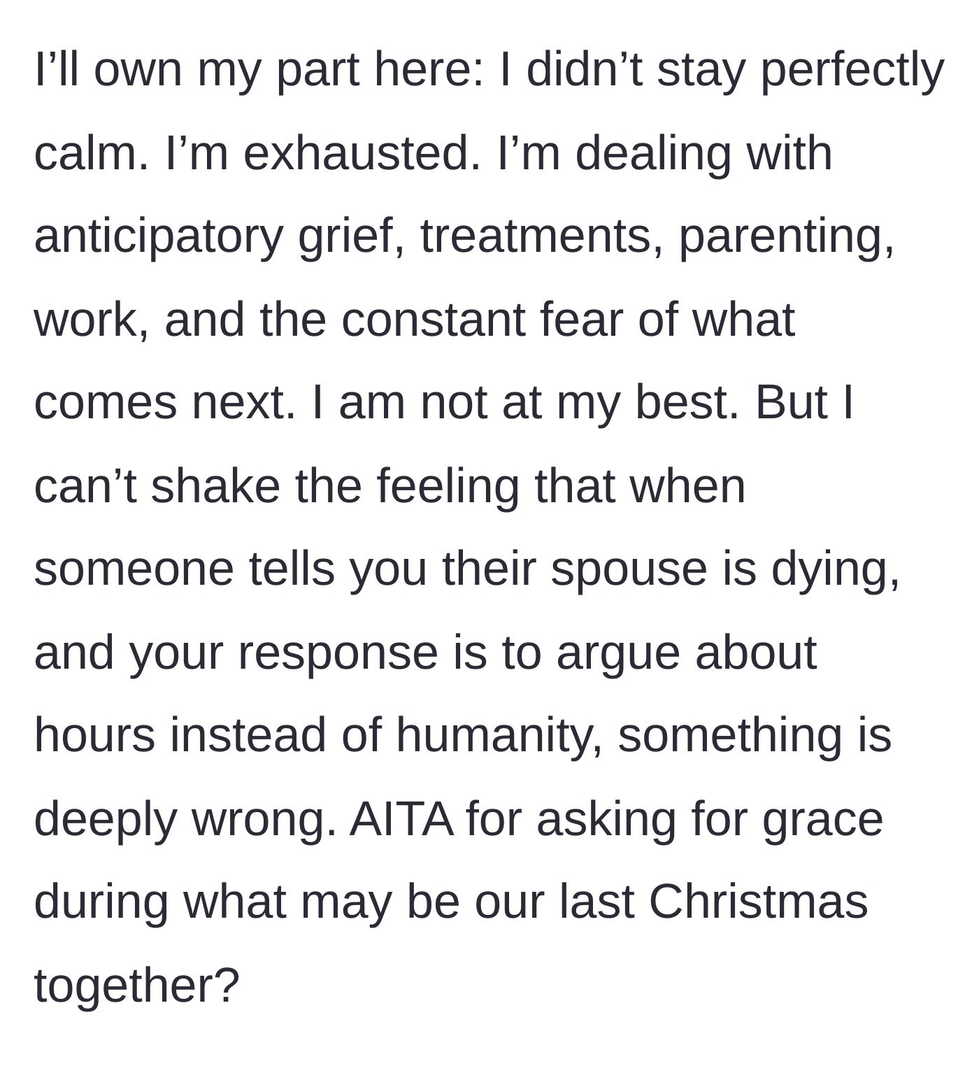 Story part 6 - The exhausted, grieving mother admits she lost her temper and questions if she was wrong to expect humanity in this situation.