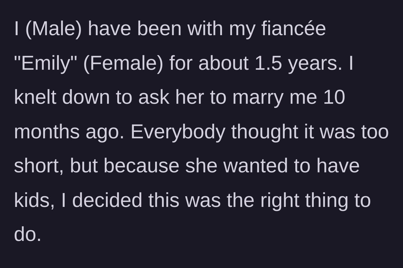 Story part 1 - Groom introduces his relationship and his quick decision to propose.