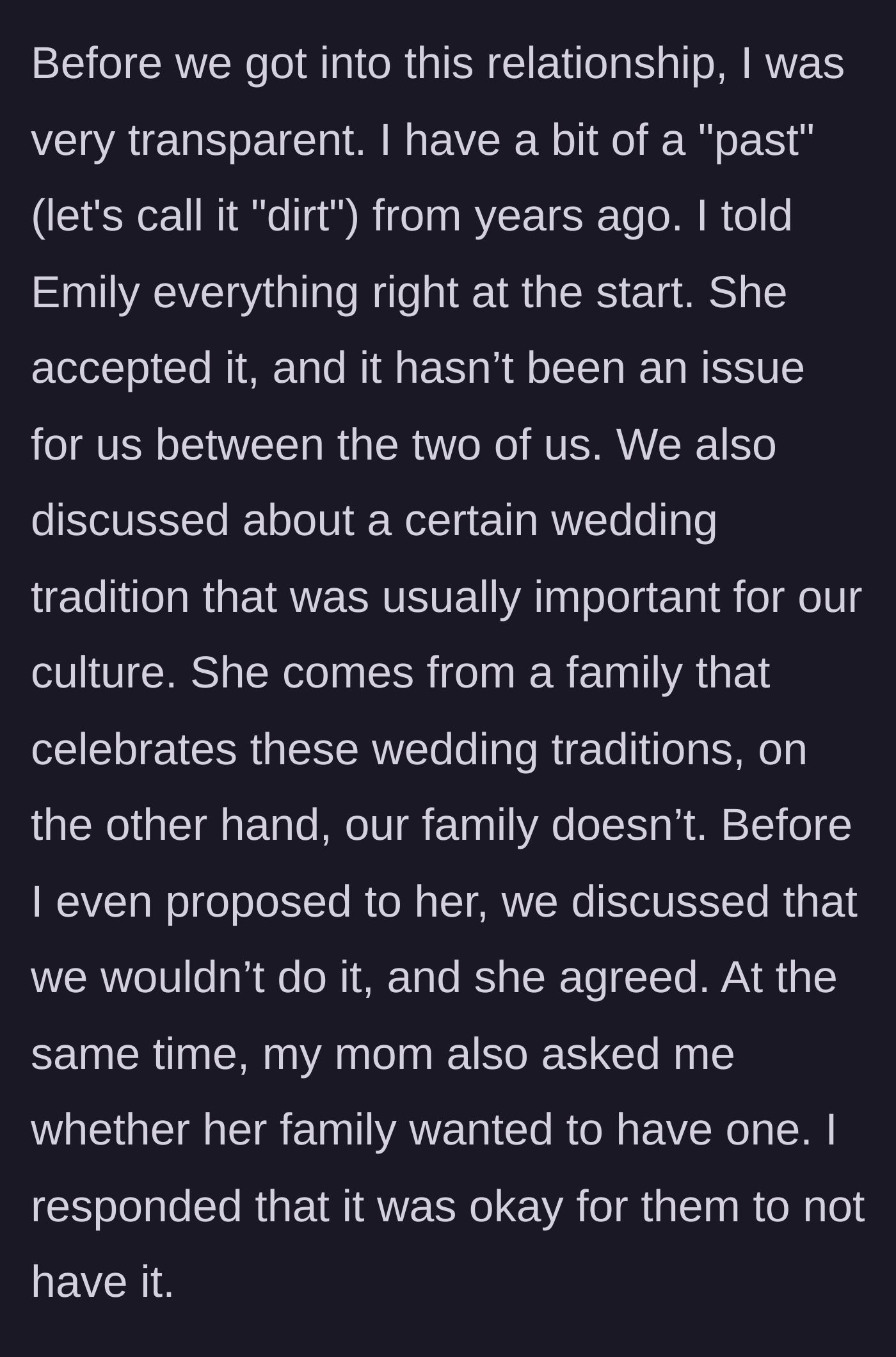 Story part 2 - Groom explains his transparency about his past and the couple's initial agreement to skip a cultural wedding tradition.