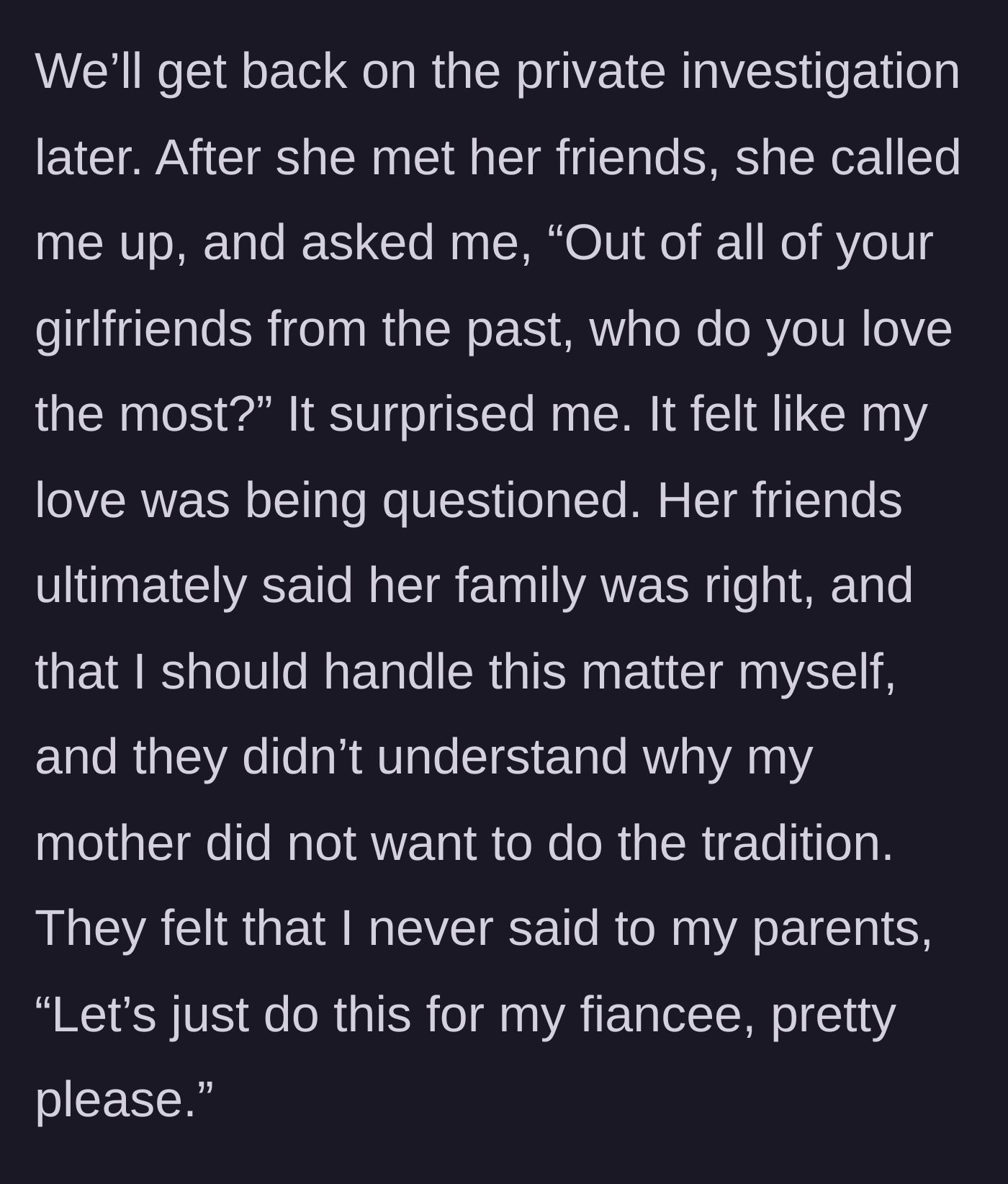 Story part 7 - The fiancée's friends take her family's side and randomly question the groom's love for her.