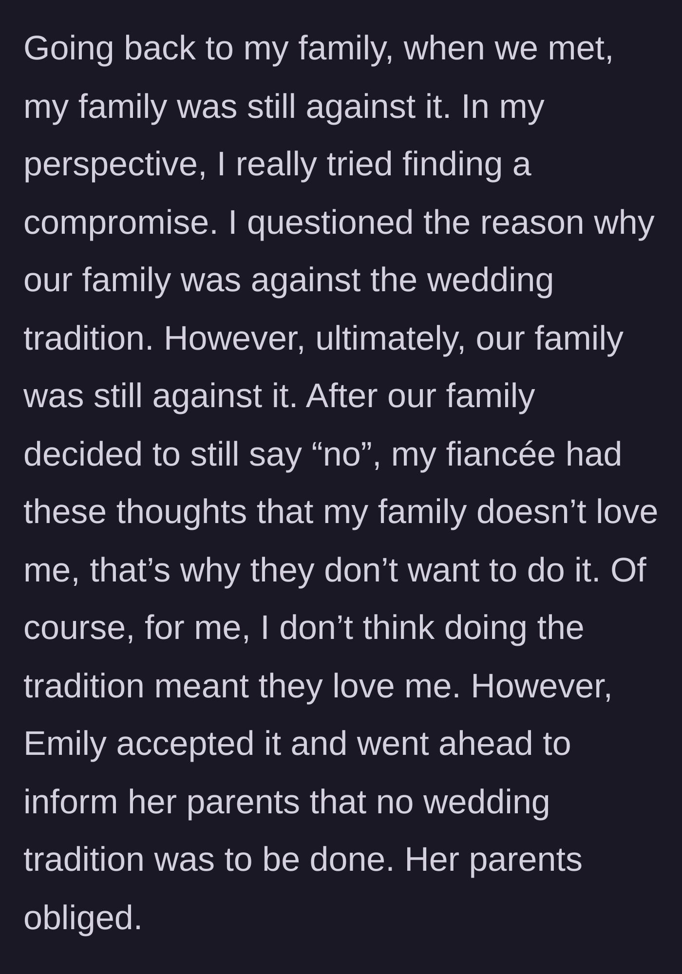 Story part 8 - The groom's family firmly refuses the tradition again, and the fiancée finally concedes and tells her parents no.