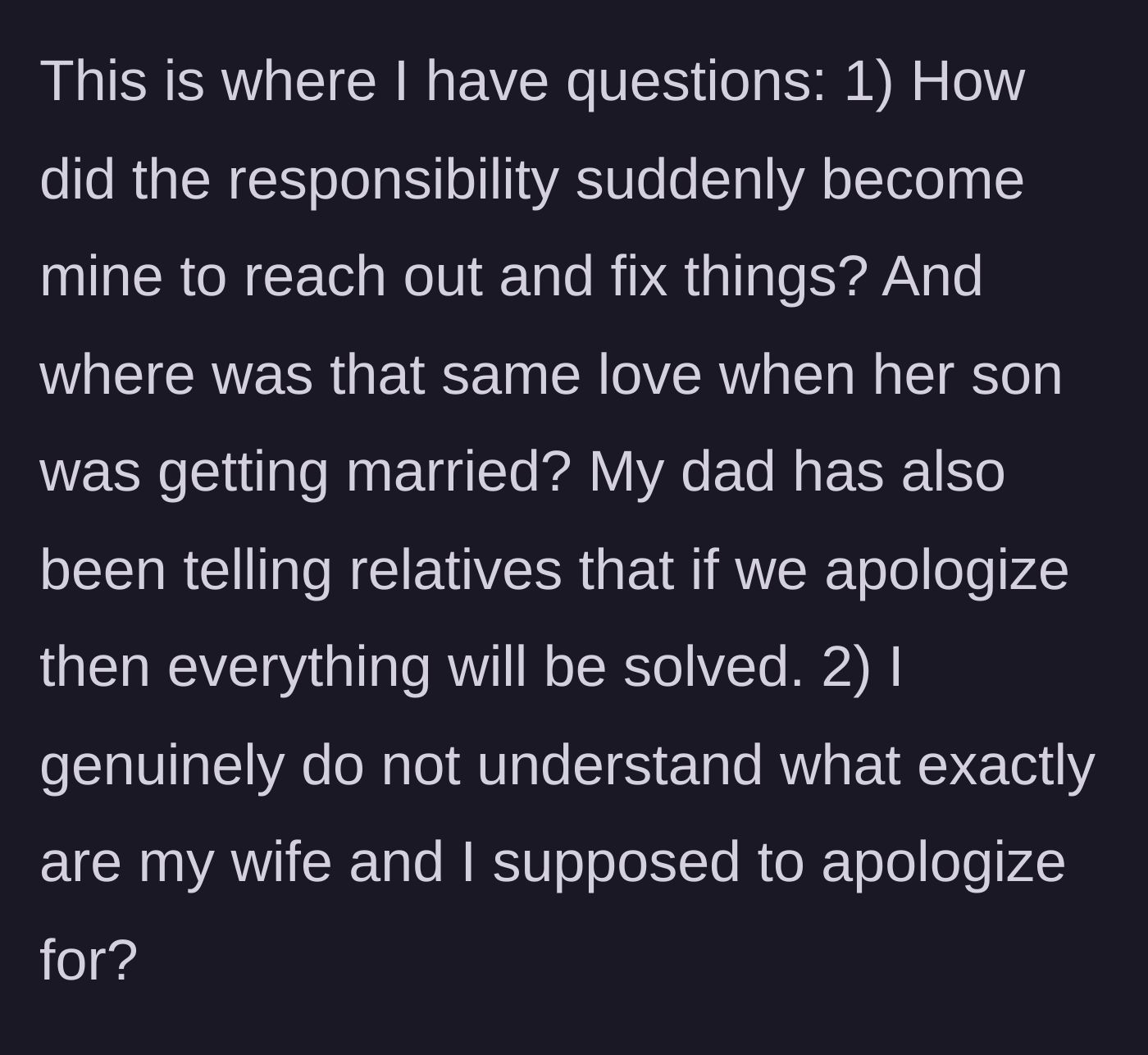 Story part 4 - The groom questions why he is expected to apologize and fix the relationship when his parents are the ones who ruined the wedding celebrations.
